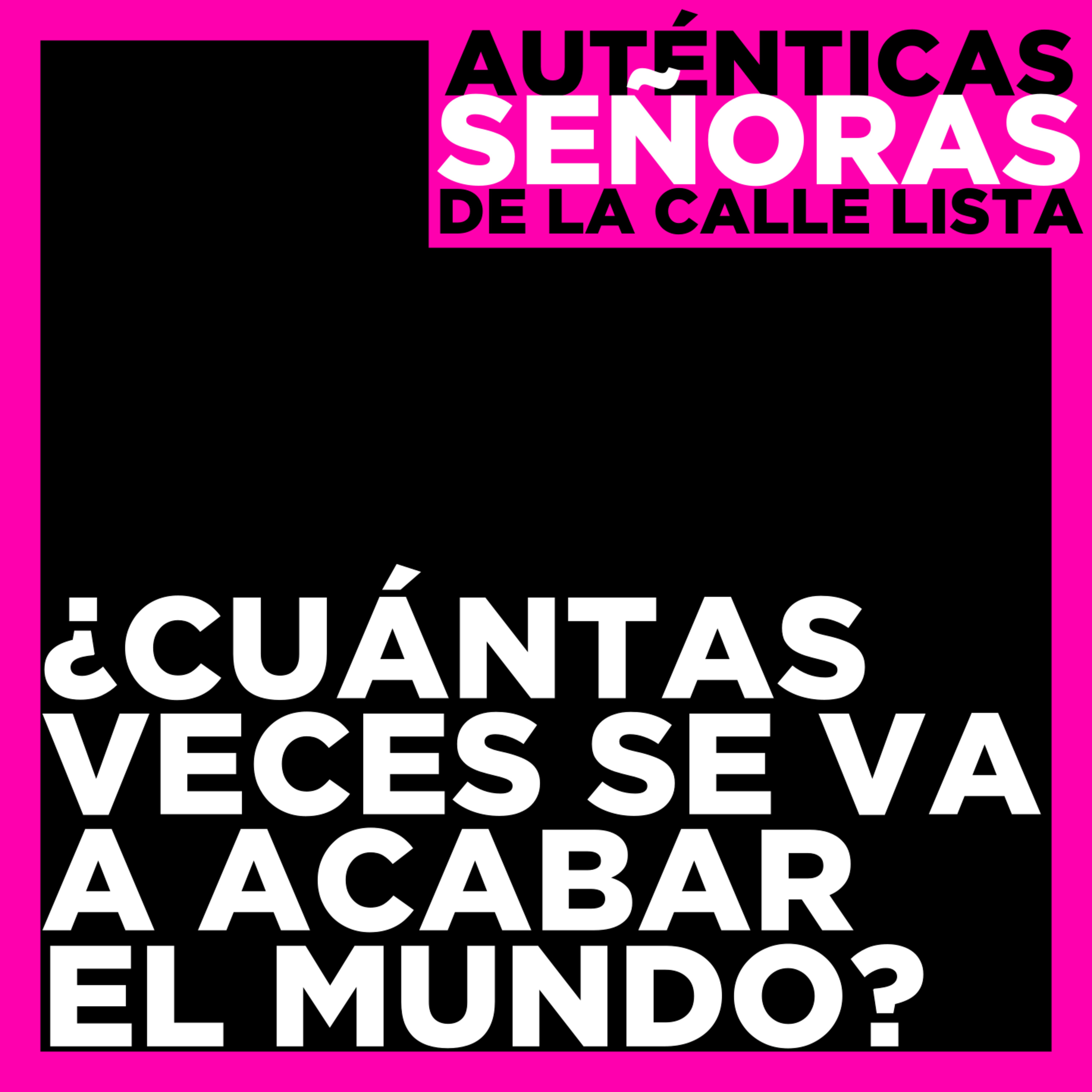 Las Auténticas Señoras de la Calle Lista