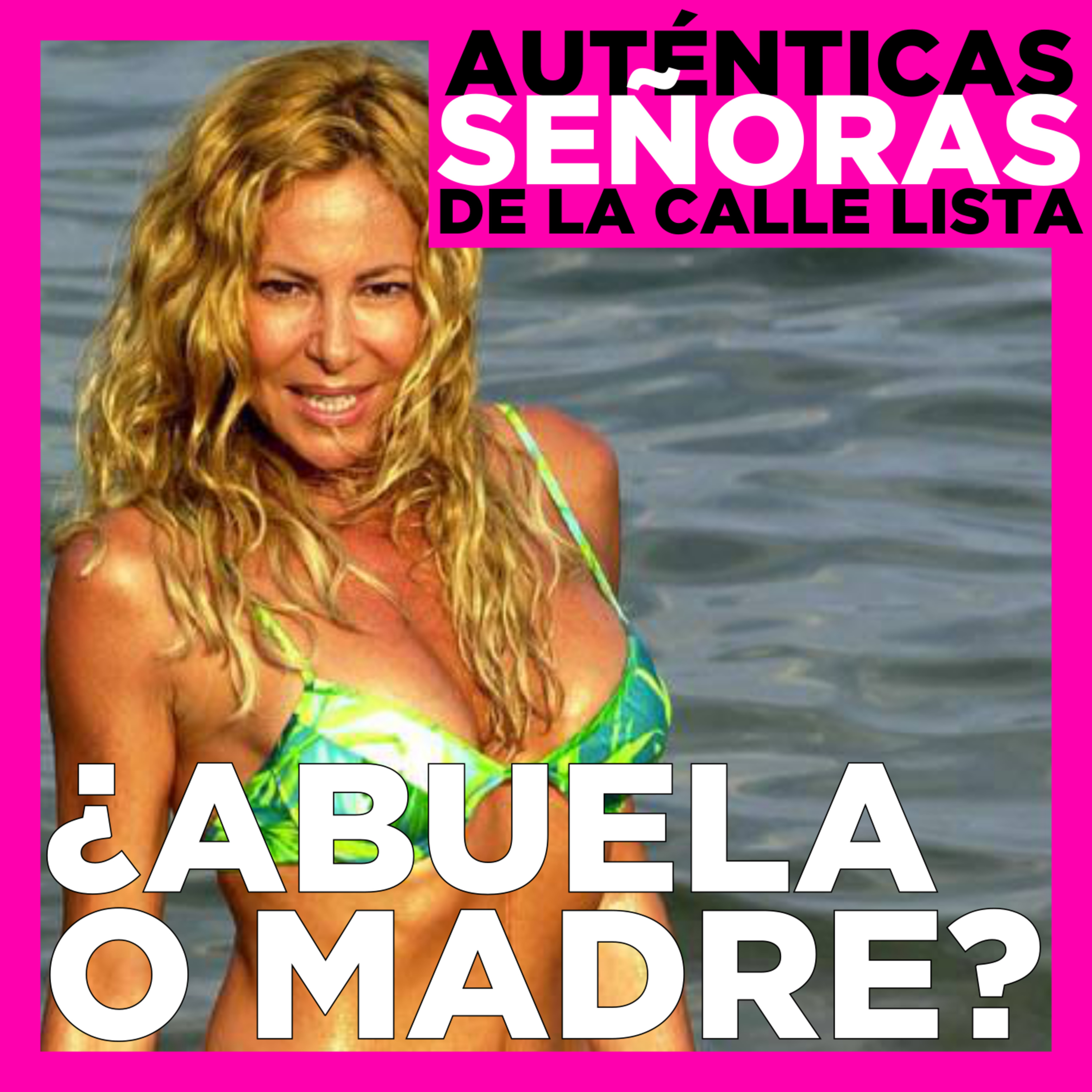 Las Auténticas Señoras de la Calle Lista