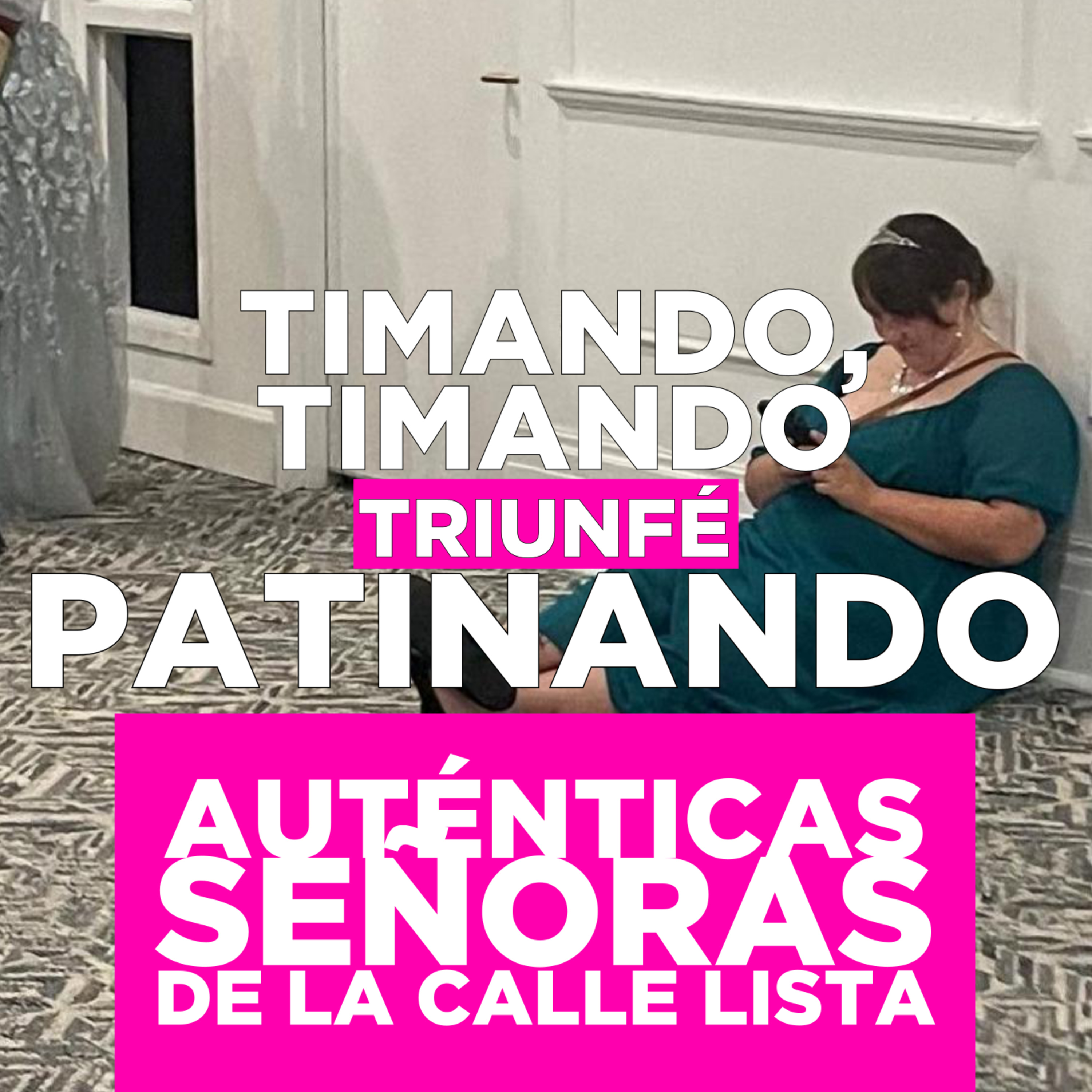 Las Auténticas Señoras de la Calle Lista