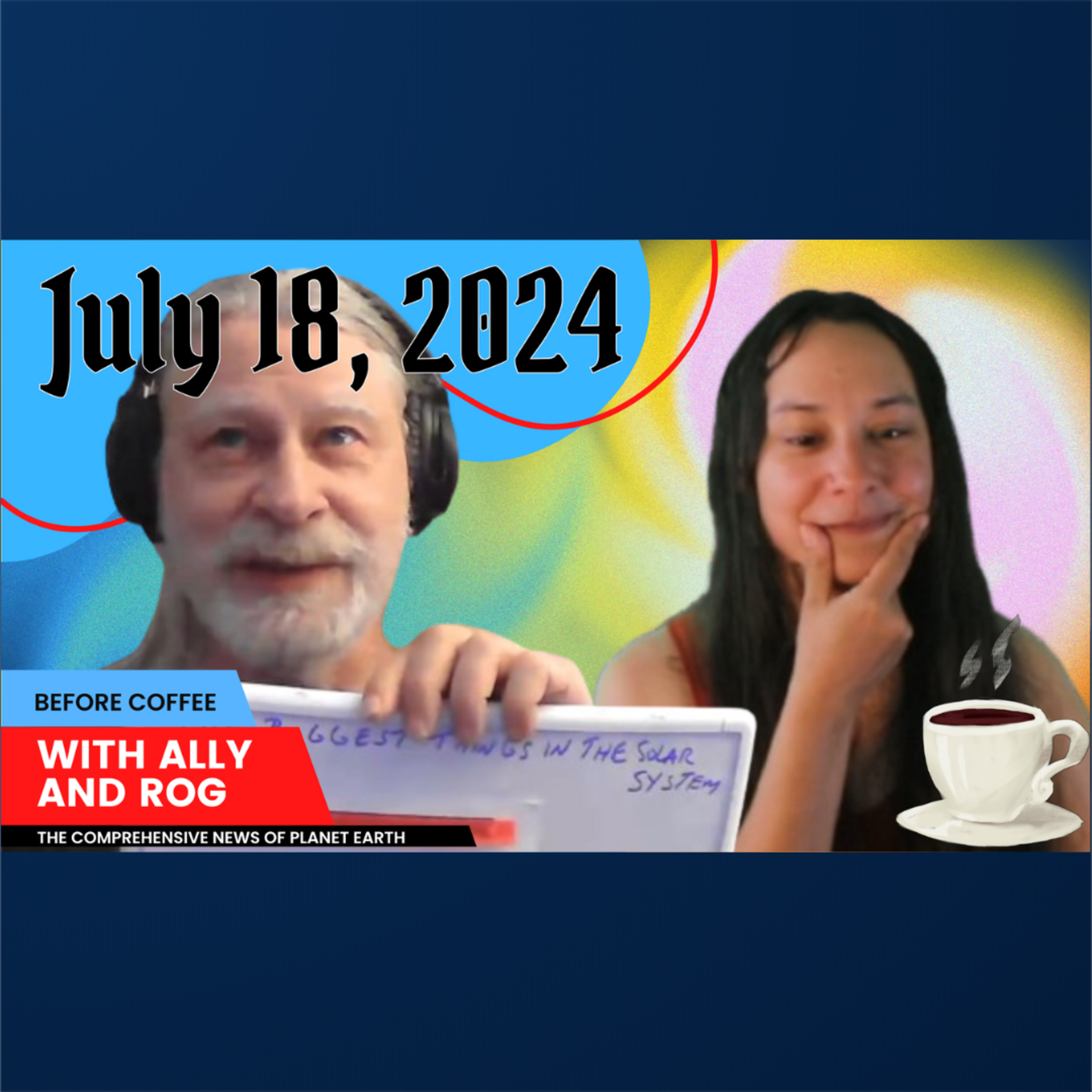 The Largest Things in the Solar System | July 18, 2024 episode artwork