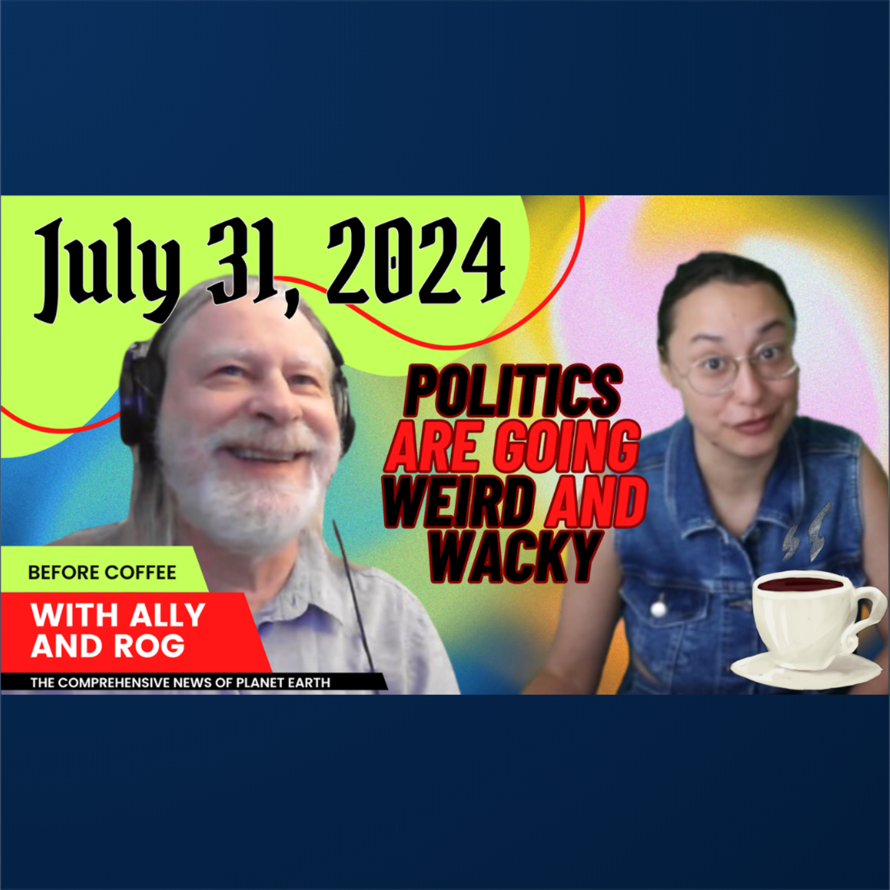 Demagogues are Weird but the Mayor is Wacky | July 31, 2024 episode artwork