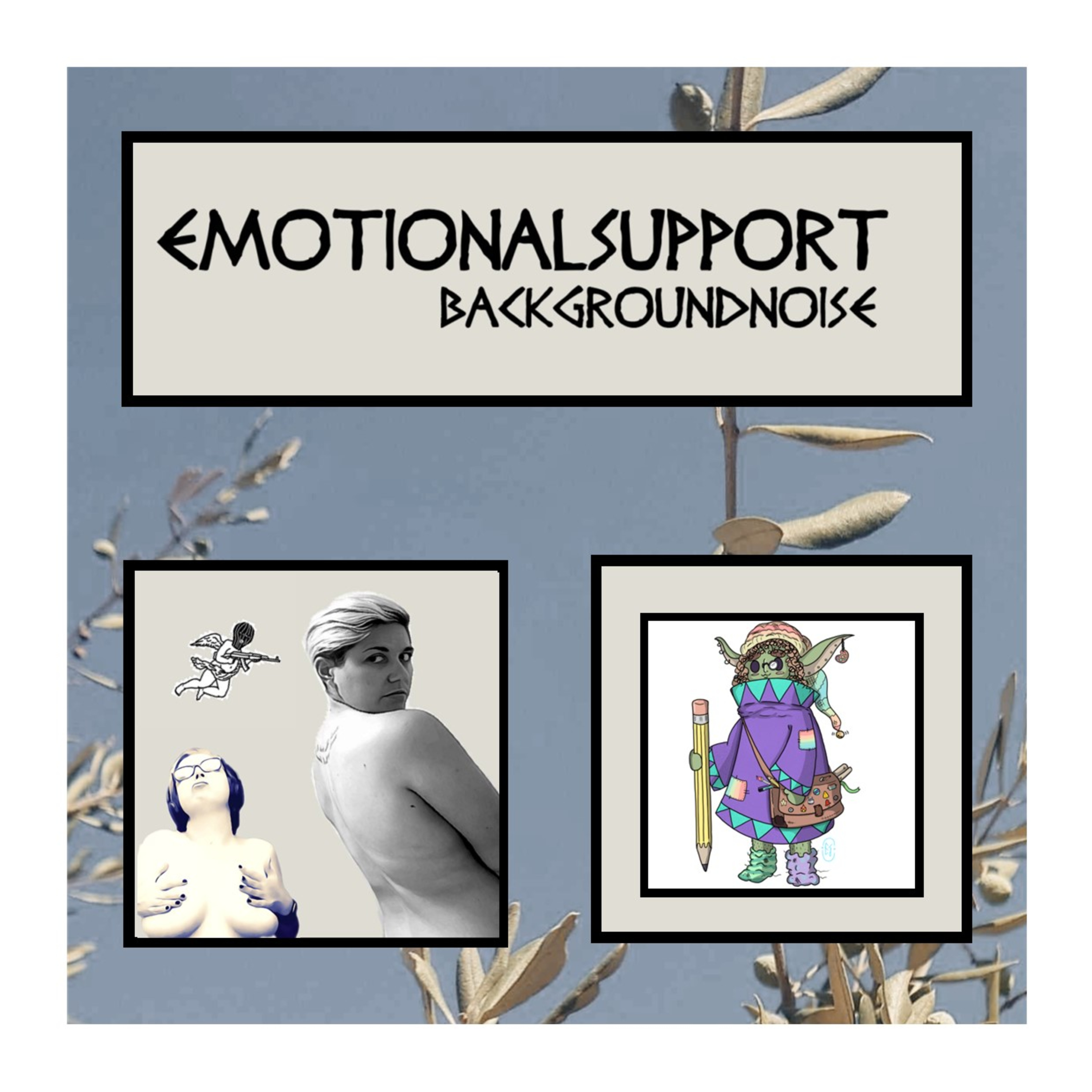 Emotional Support Background Noise