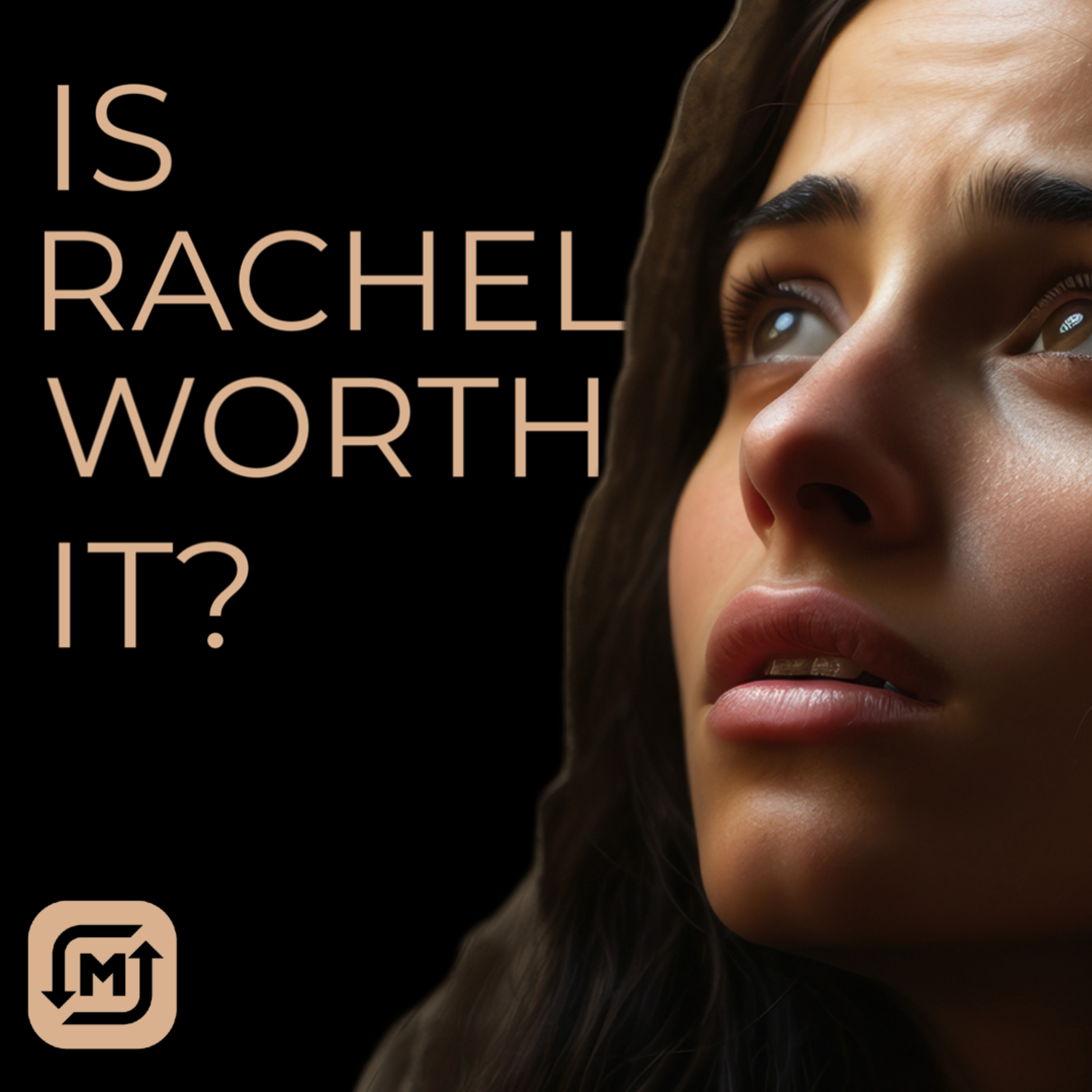 Is Rachel Worth It? 1/28/24 episode artwork
