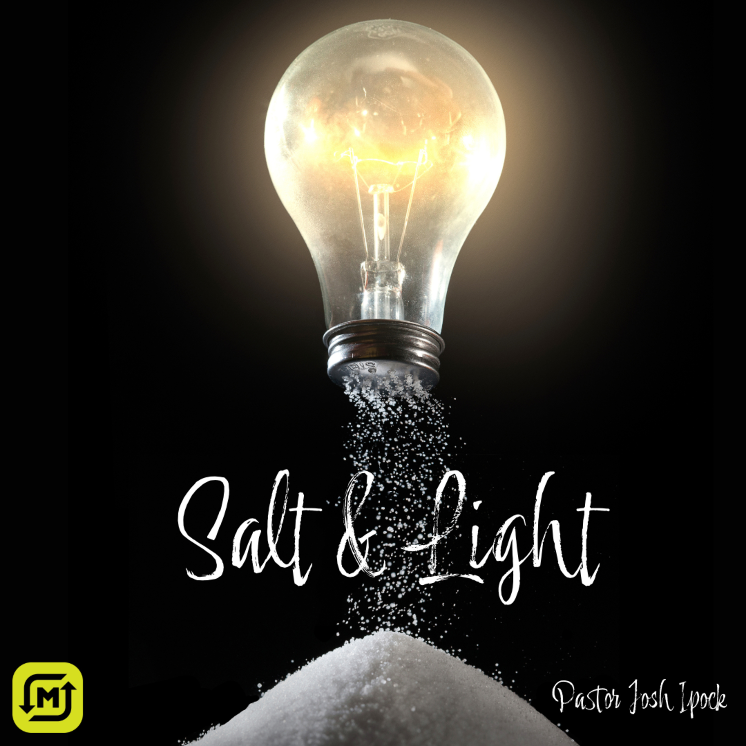 Salt & Light | Pastor Josh Ipock | June 23, 2024 episode artwork