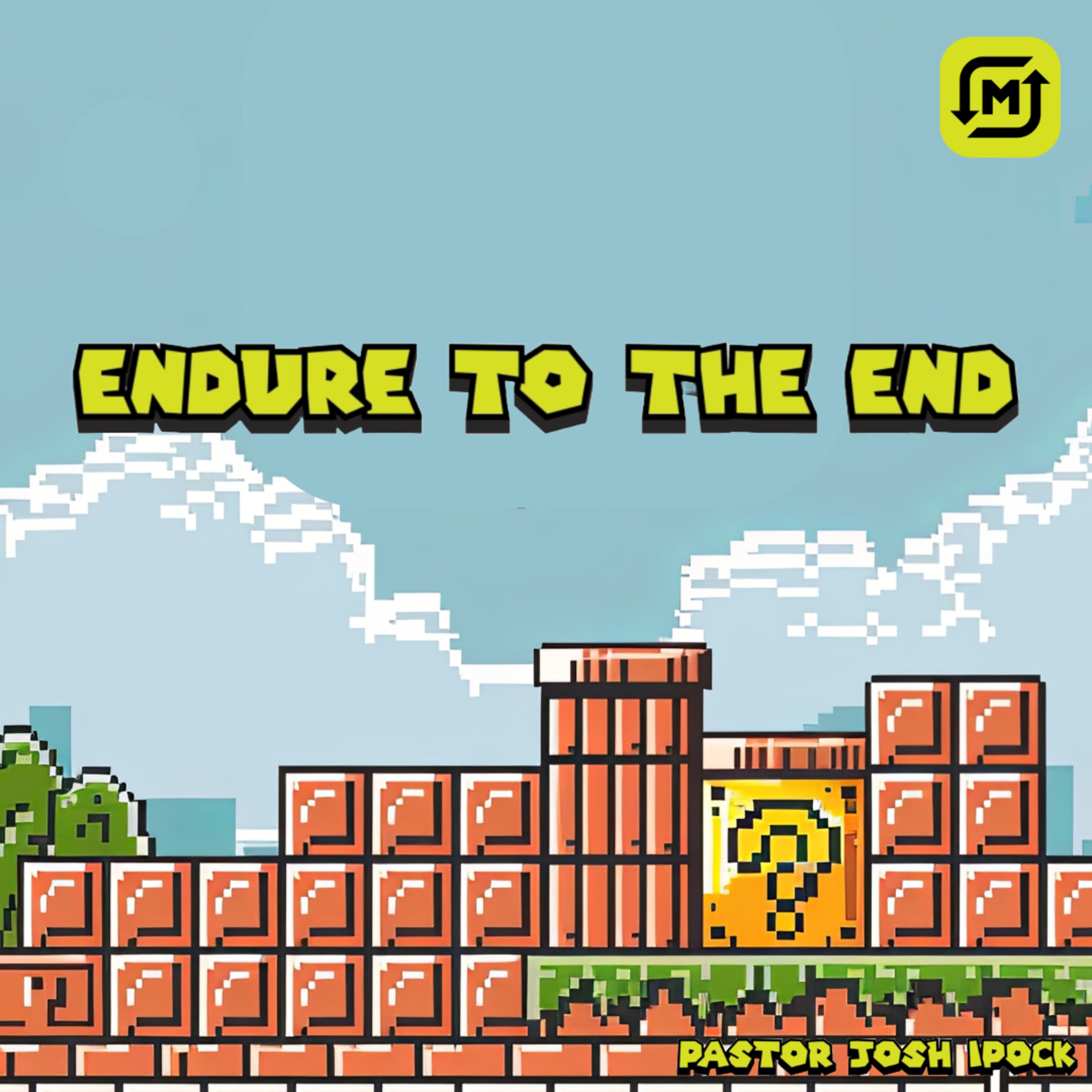 Endure to the End | Pastor Josh Ipock | June 30, 2024 episode artwork