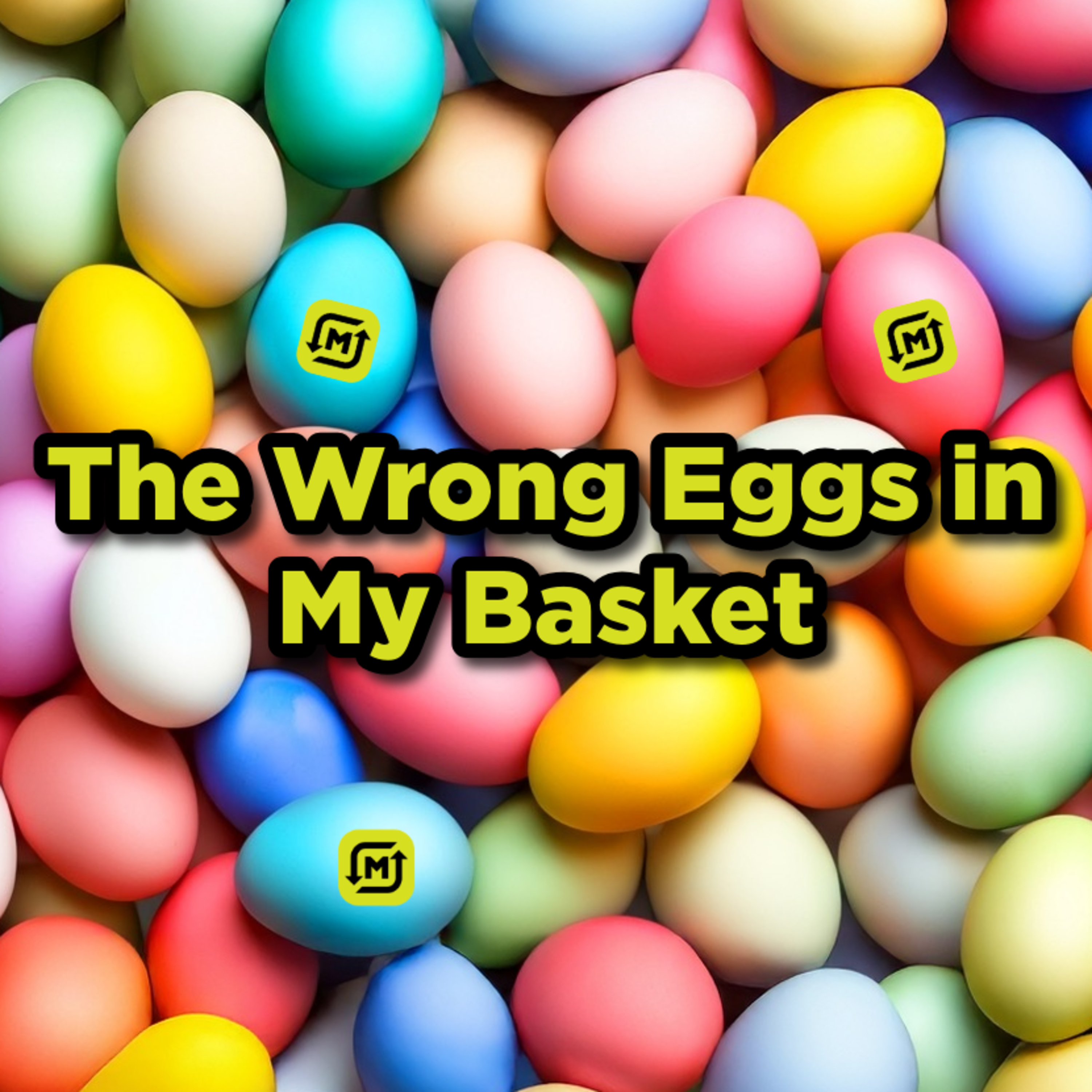 The Wrong Eggs in My Basket | 4.20.25 (Easter) | Pastor Josh Ipock episode artwork