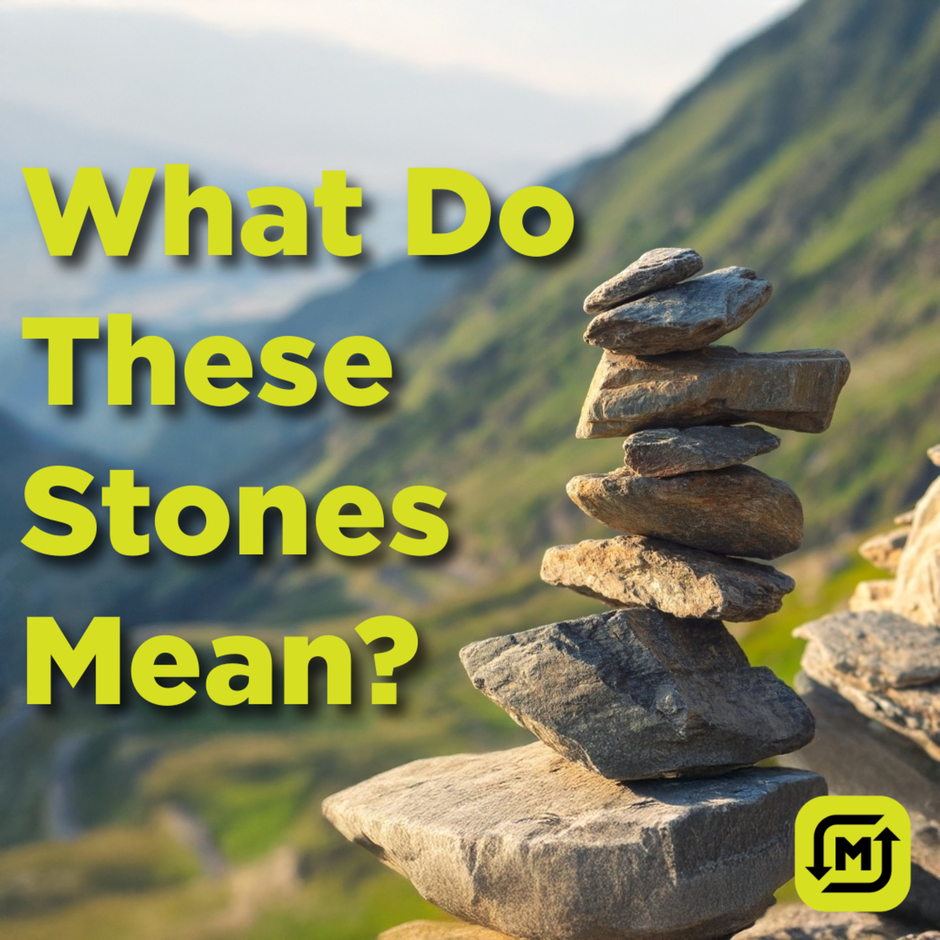What Do These Stones Mean? | Pastor Josh Ipock | 5.25.25 episode artwork