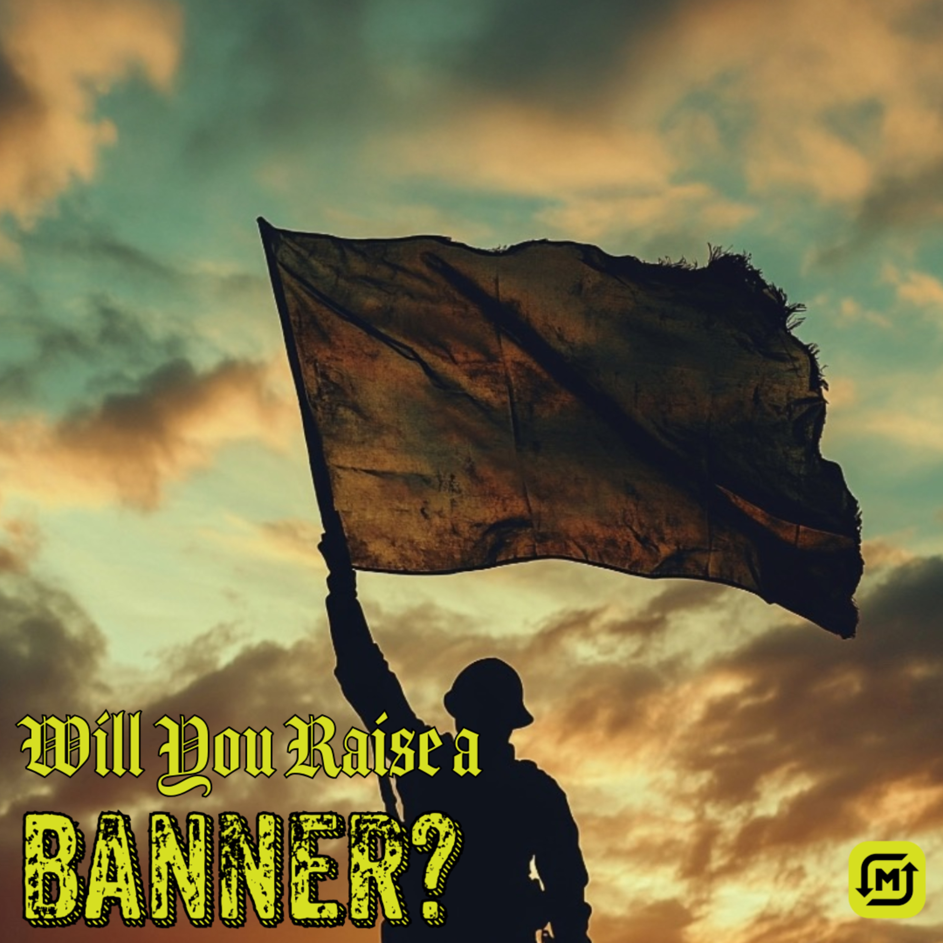 Will You Raise A Banner? | Pastor Josh Ipock | 7.6.25 episode artwork