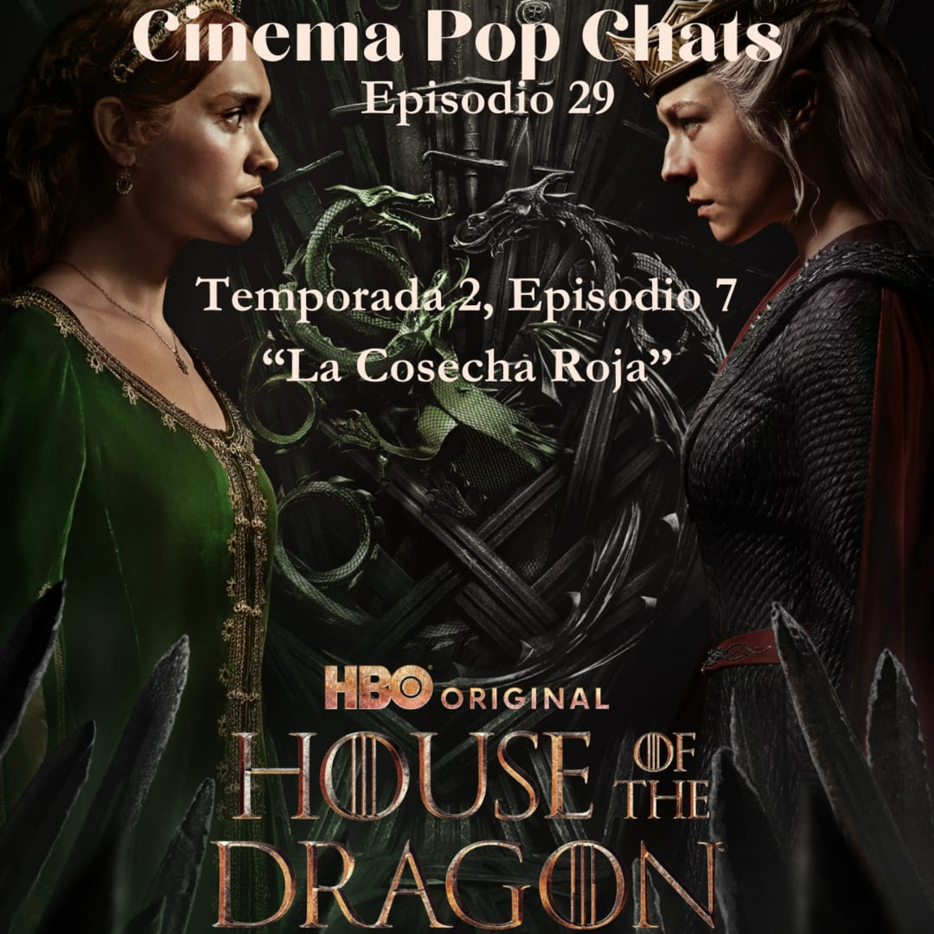 La Casa del Dragon Temporada 2 Episodio 7 La cosecha roja