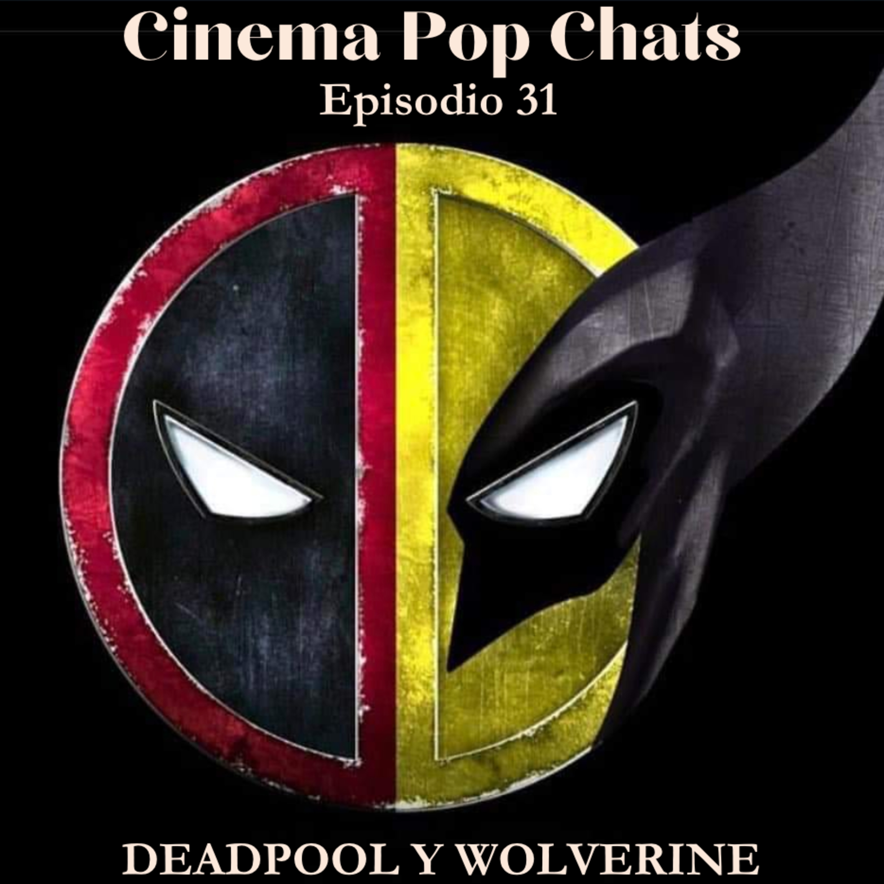 Hablemos de Deadpool y Wolverine