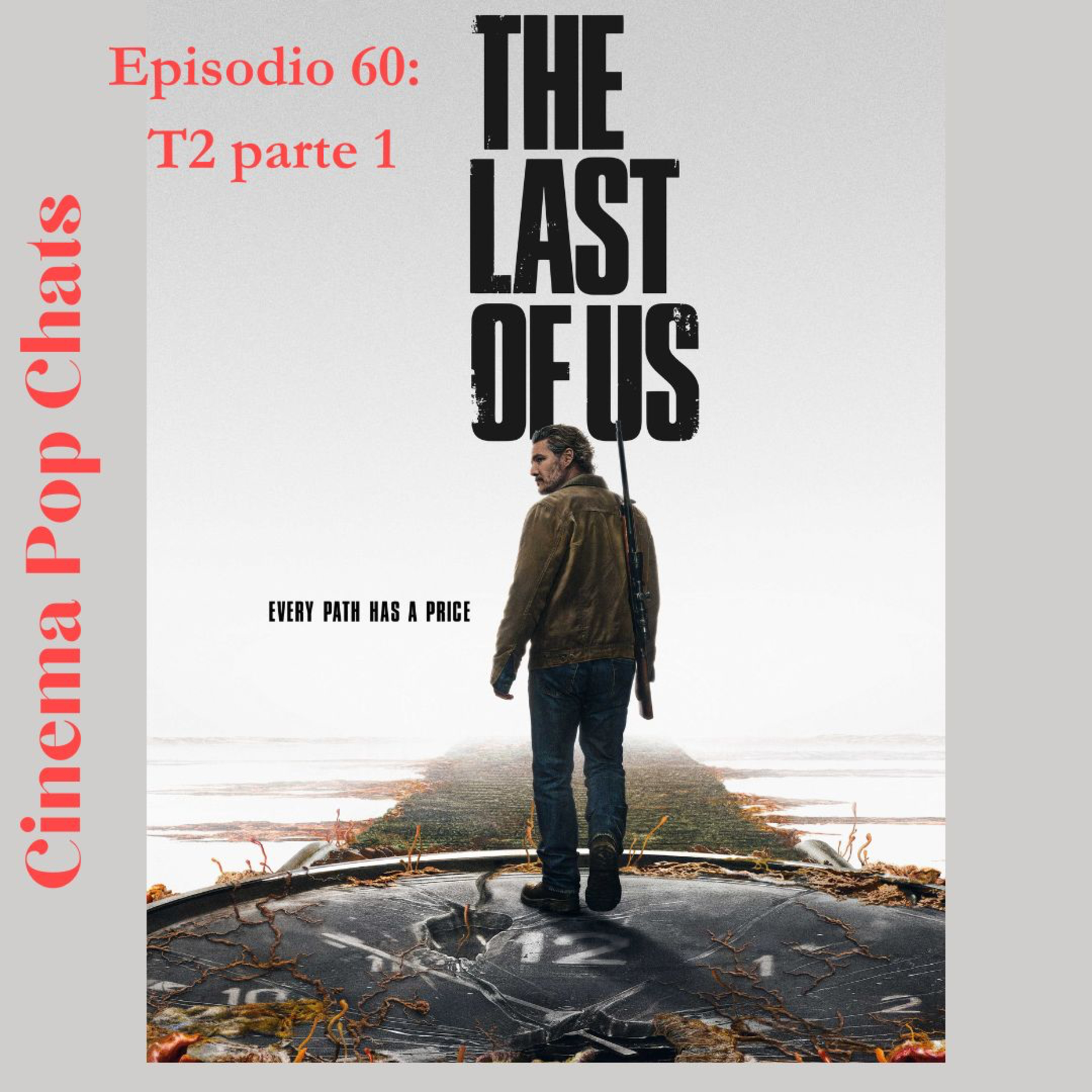 Hablemos de The Last of Us Segunda temporarda Parte 1