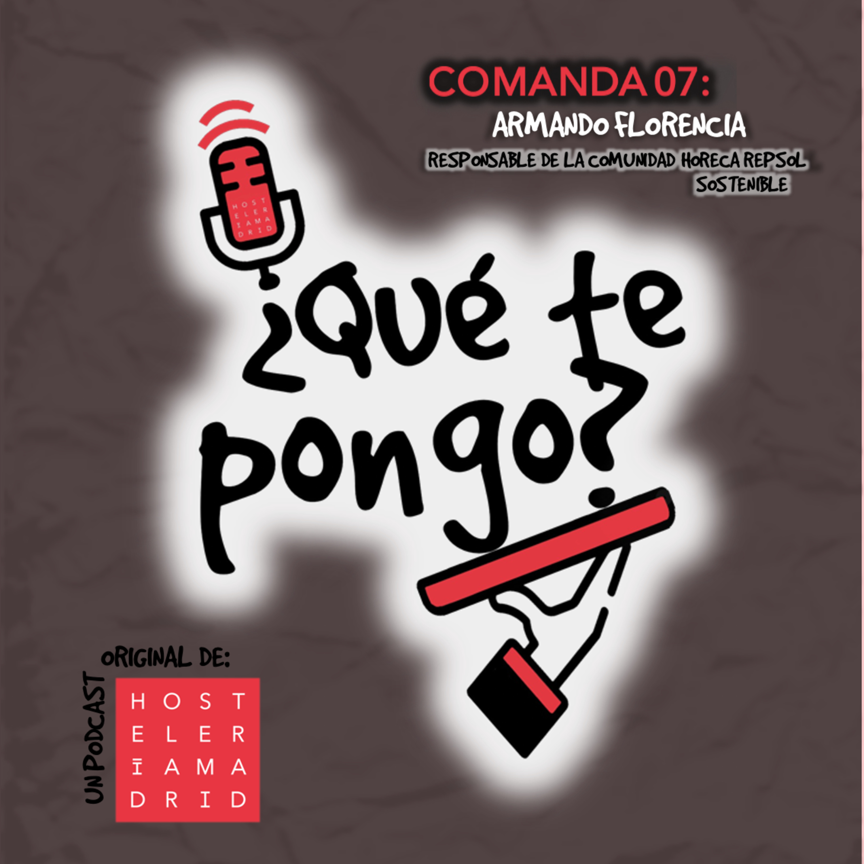 ¿Qué te pongo? Un podcast original de Hostelería Madrid