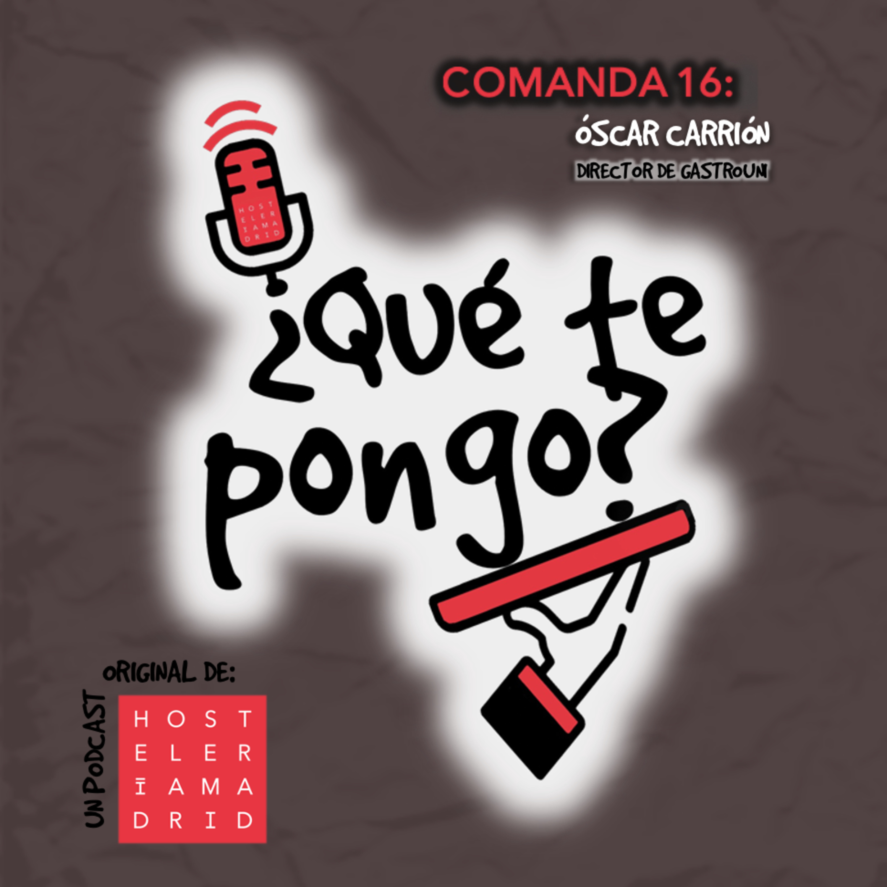 ¿Qué te pongo? Un podcast original de Hostelería Madrid