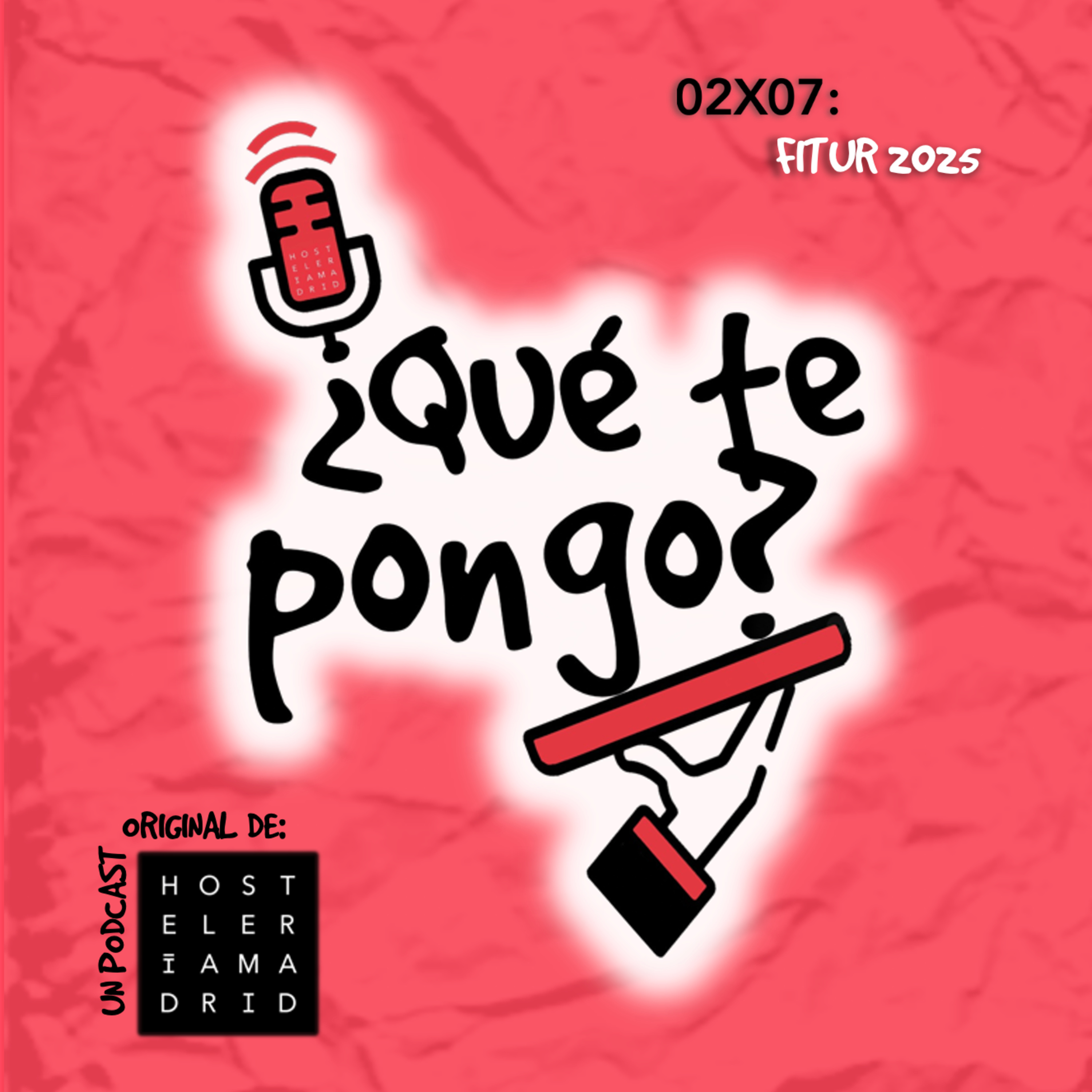¿Qué te pongo? Un podcast original de Hostelería Madrid