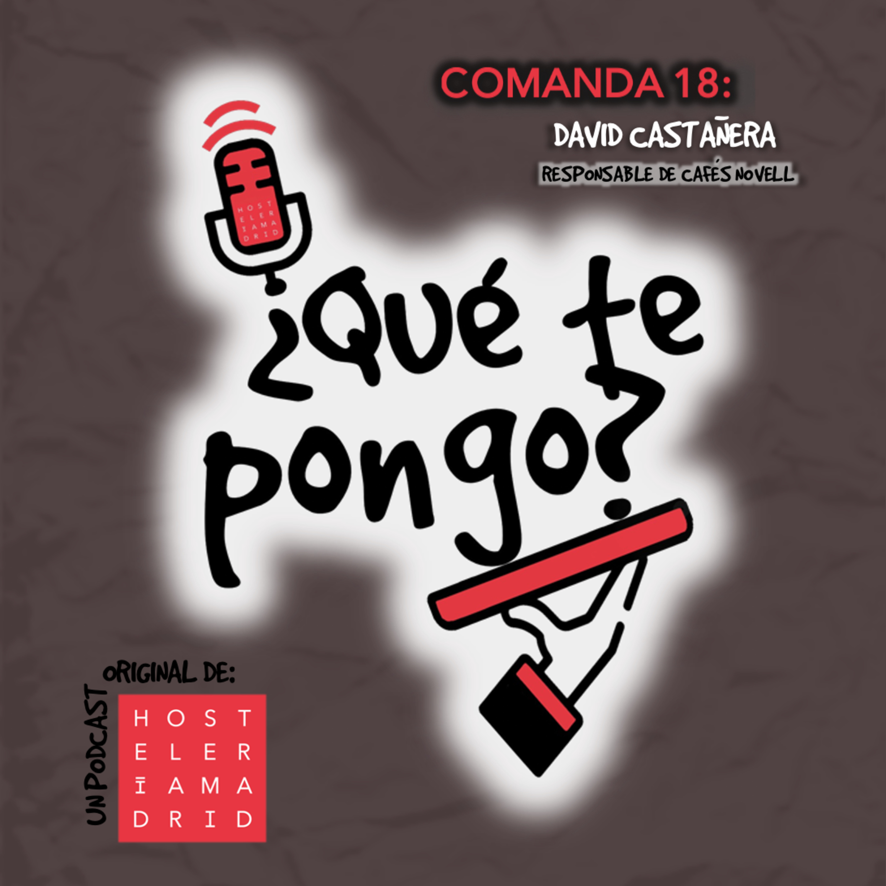 Comanda 18 - David Castañera, responsable de Cafés Novell episode artwork