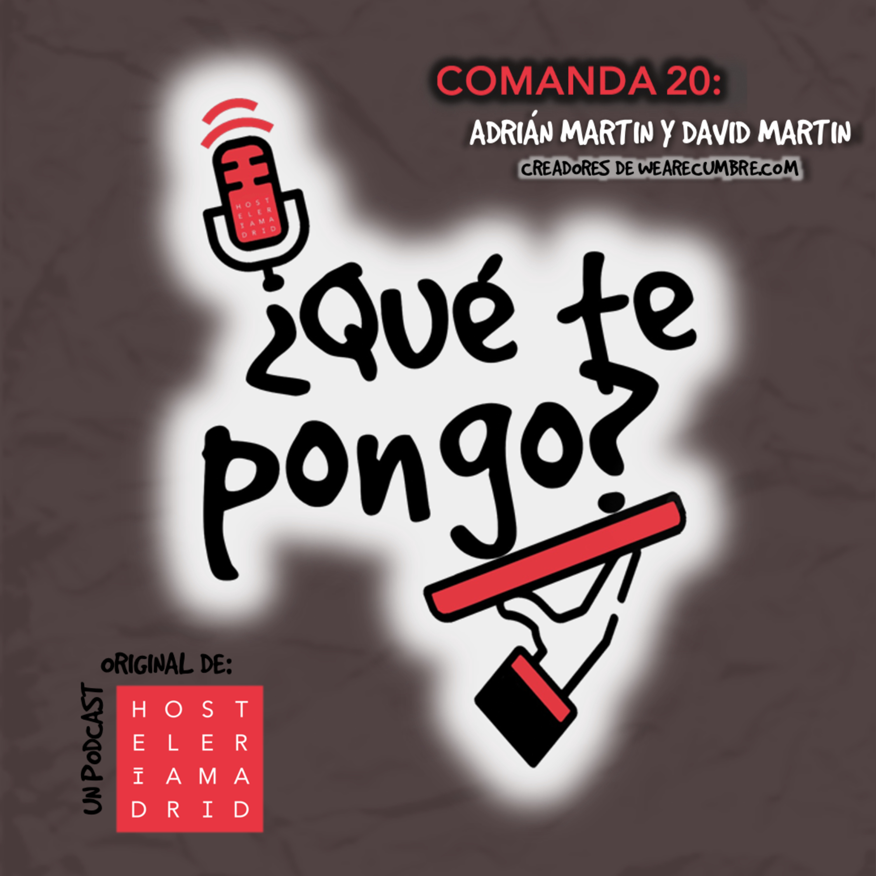 Comanda 20 - Adrián Martín y David Martín, cofundadores de WeAreCumbre.com episode artwork