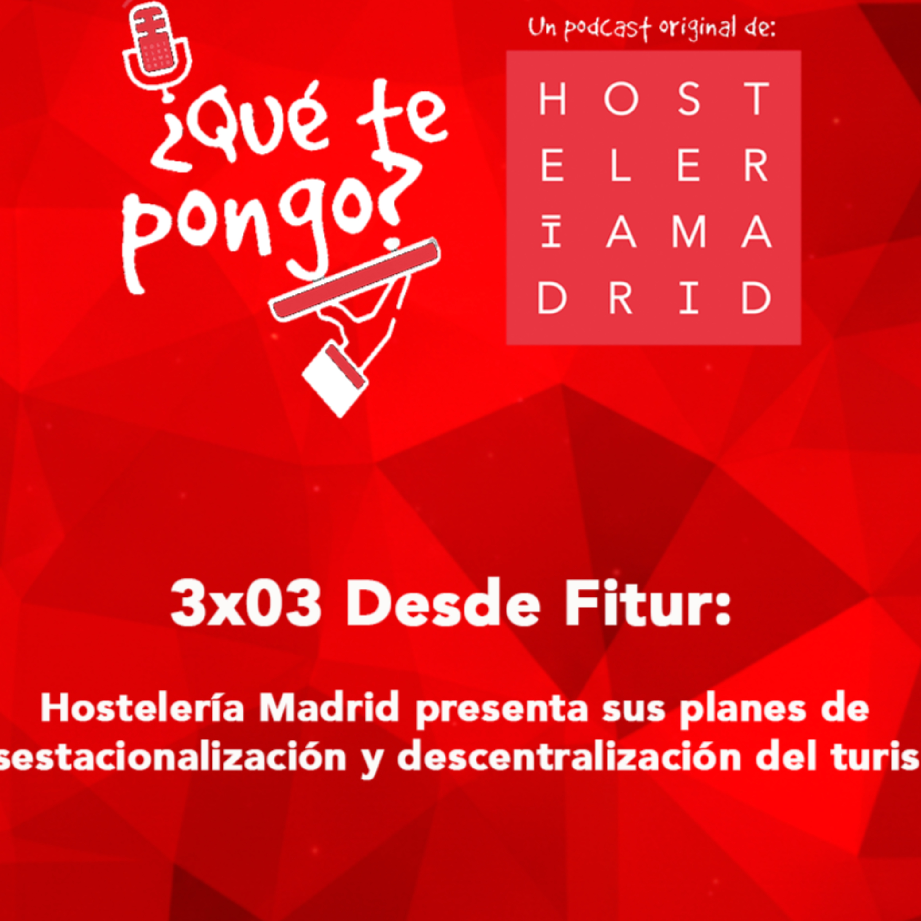 ¿Qué te pongo? Un podcast original de Hostelería Madrid