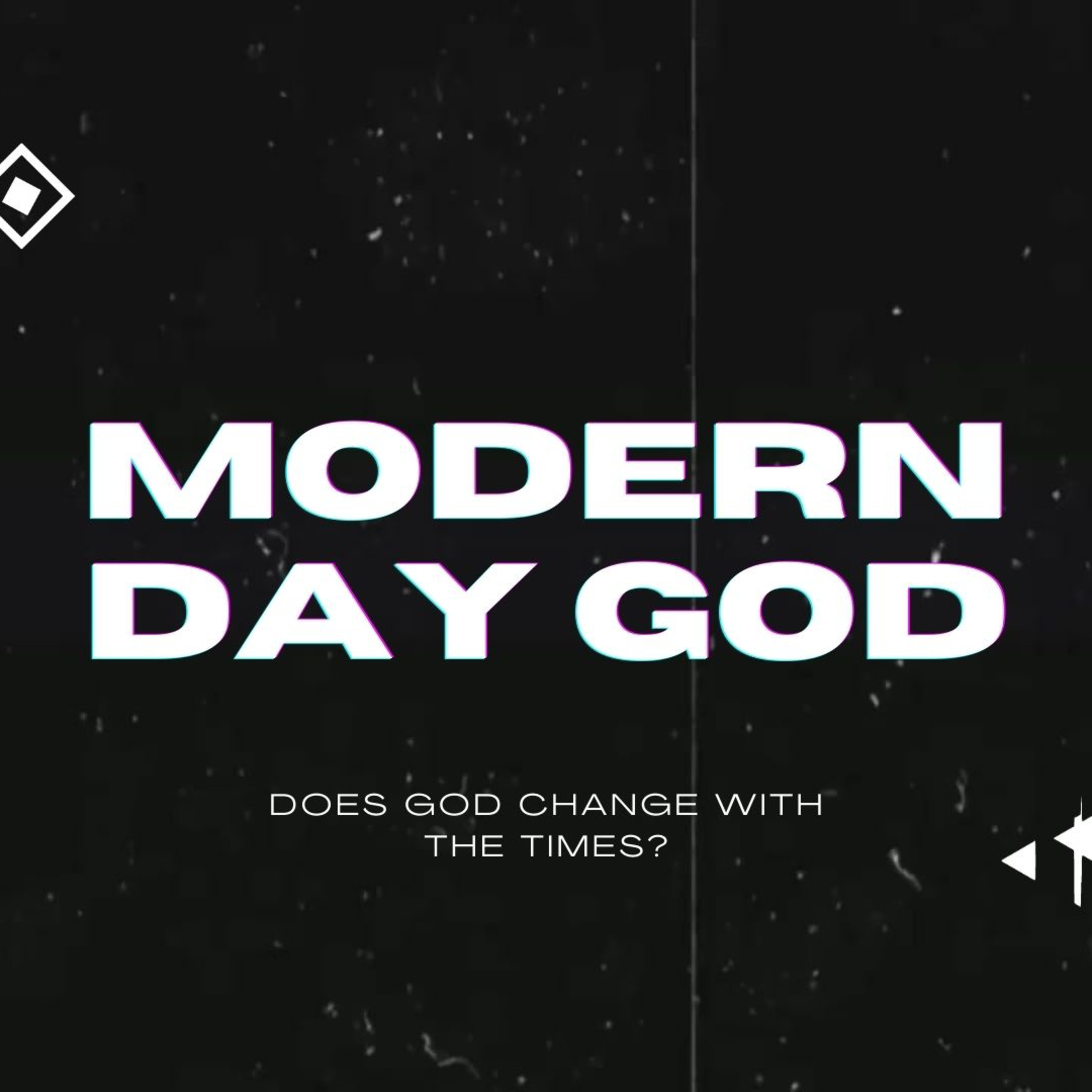 Modern Day God: Does God Change With The Times? episode artwork