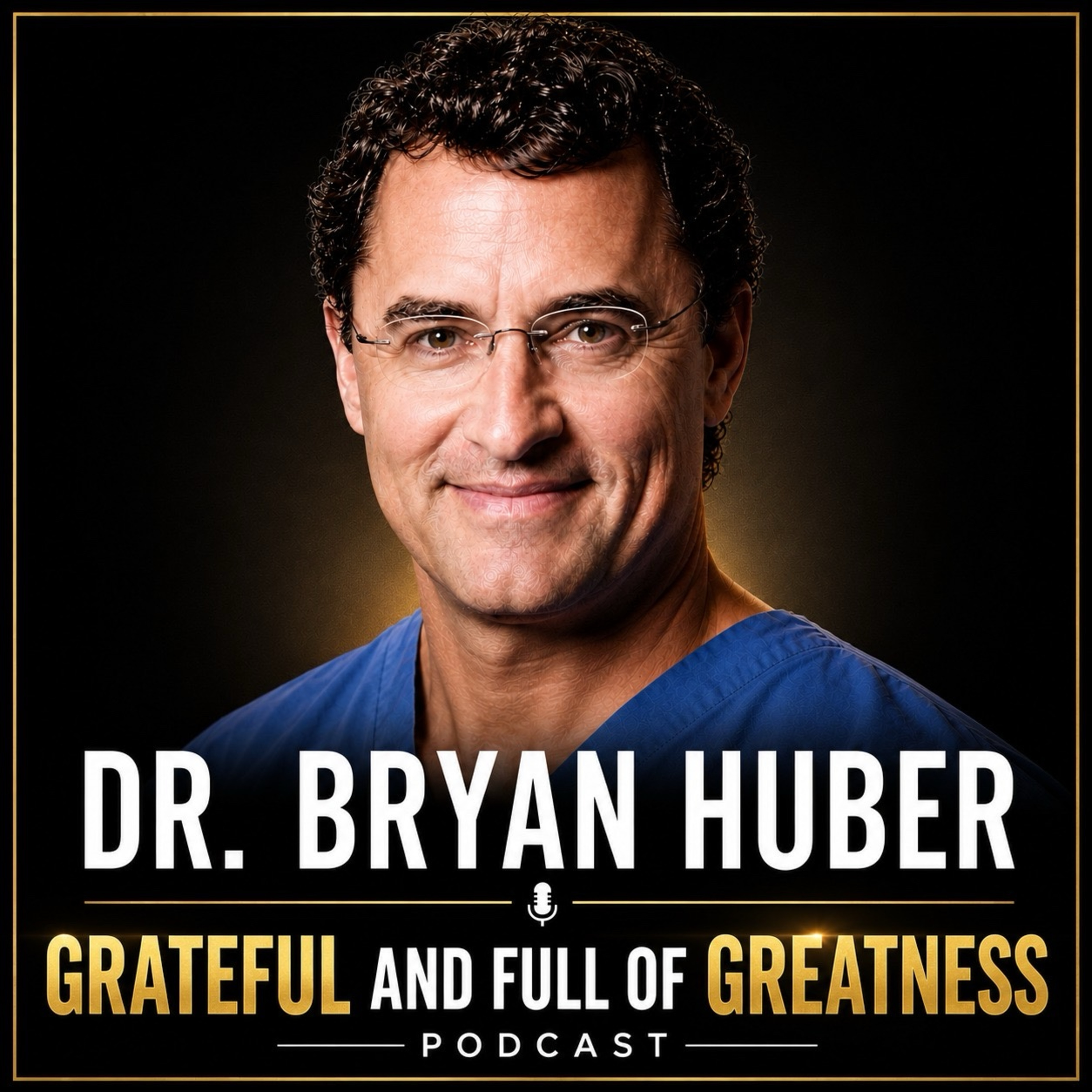 "Adversity Is The Path" with Dr. Bryan Huber episode artwork