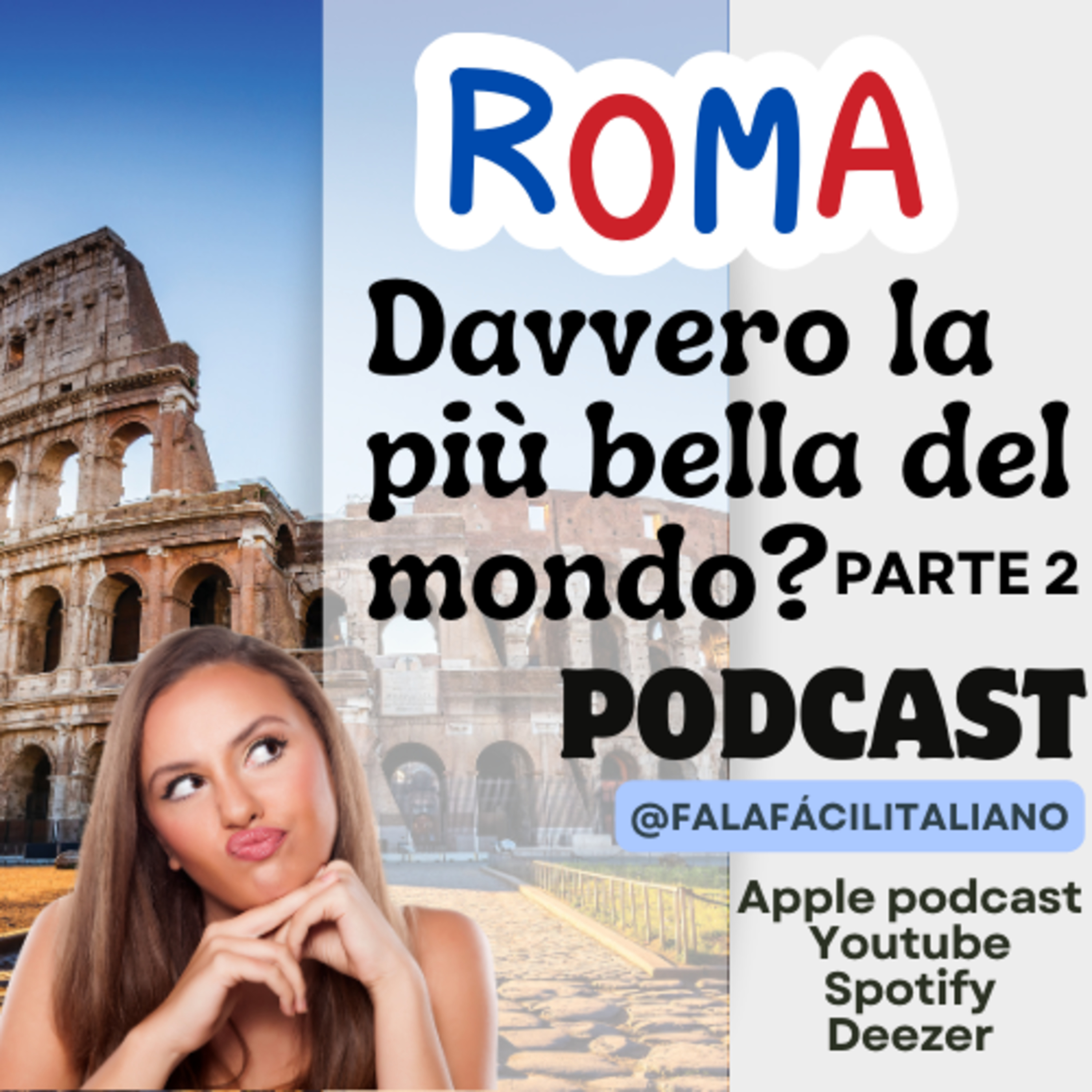 Roma: davvero la più bella del mondo? - Parte 2 episode artwork