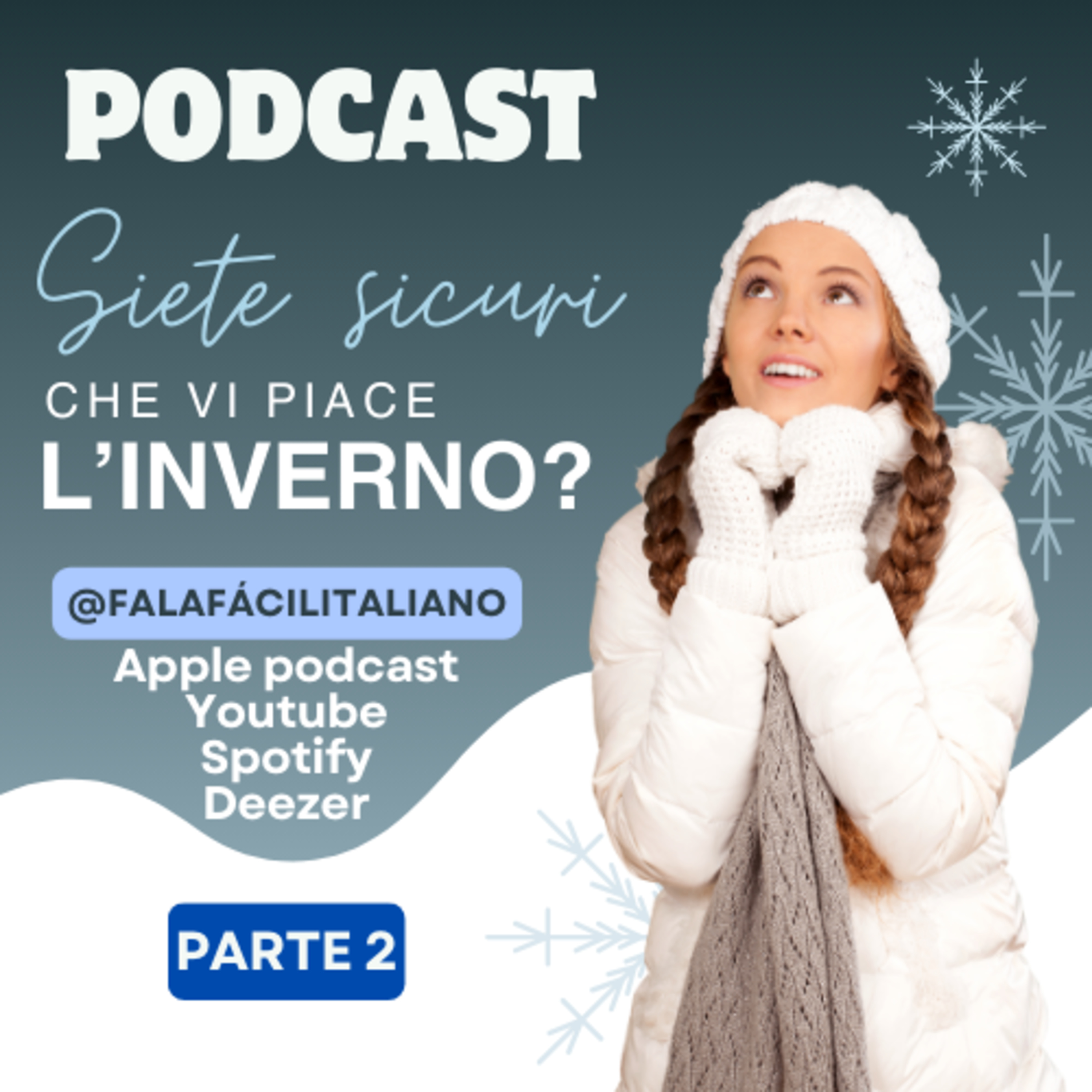 Siete sicuri che vi piace l'inverno? - Parte 2 episode artwork