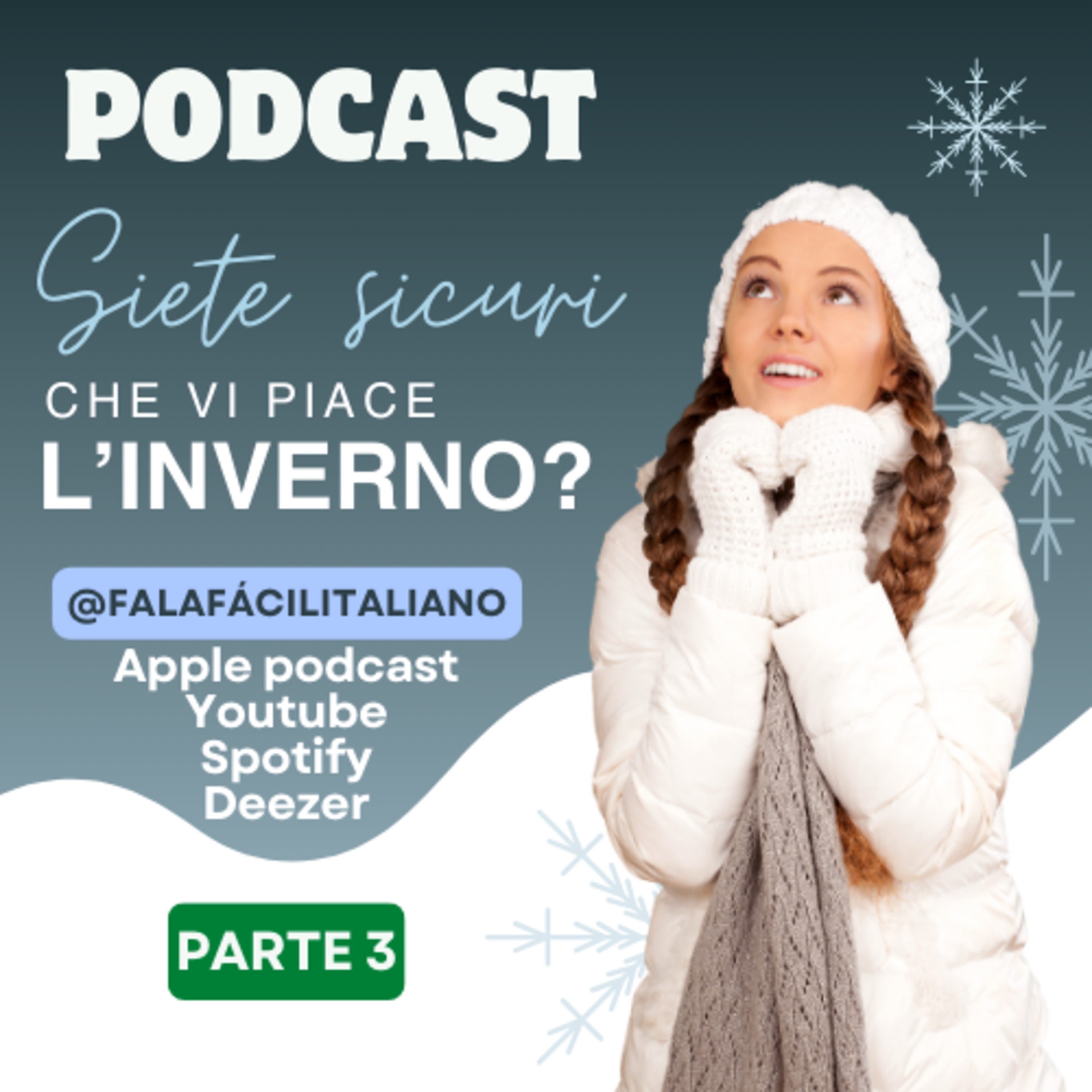 Siete sicuri che vi piace l’inverno? - Parte 3 episode artwork
