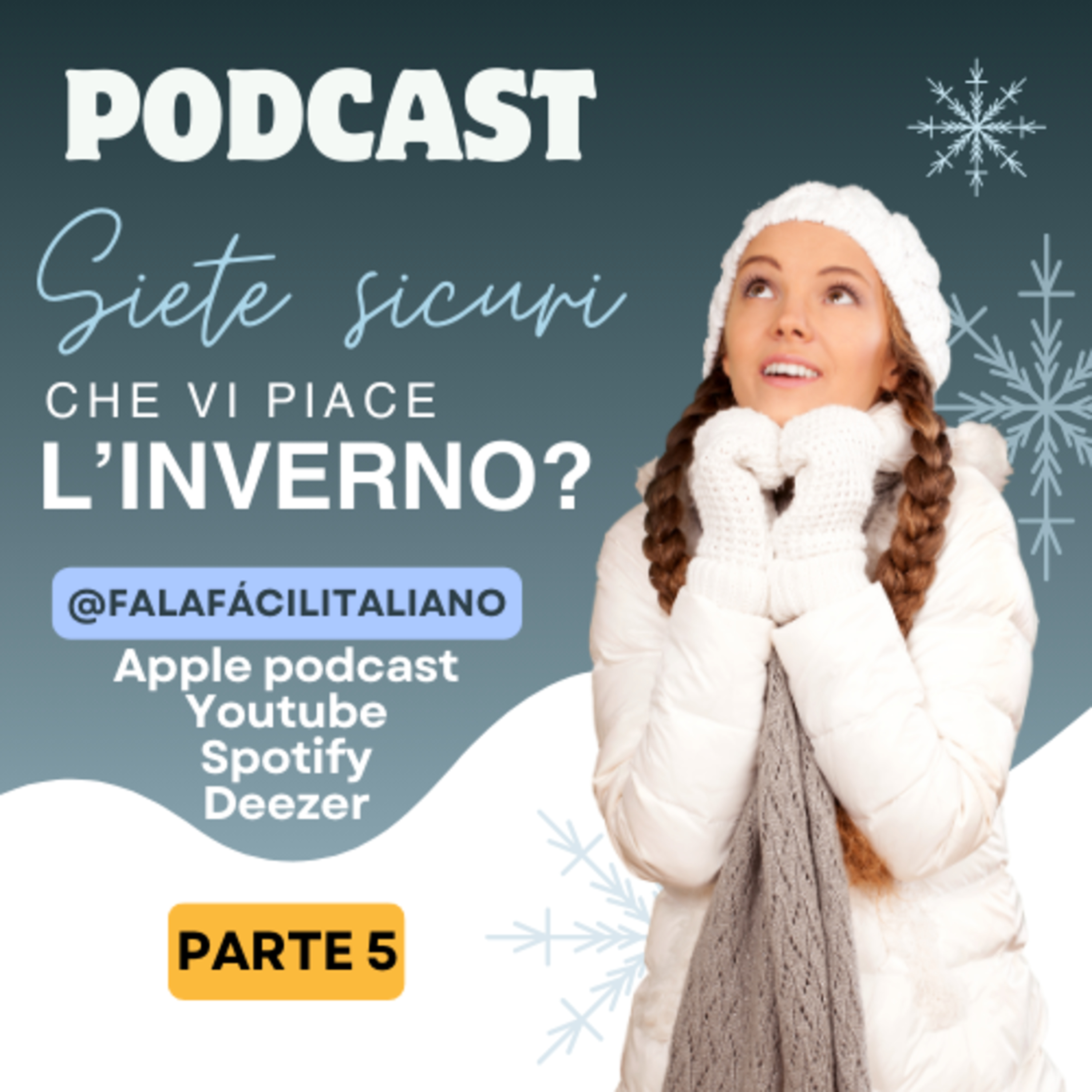 Siete sicuri che vi piace l'inverno? - Parte 5 episode artwork