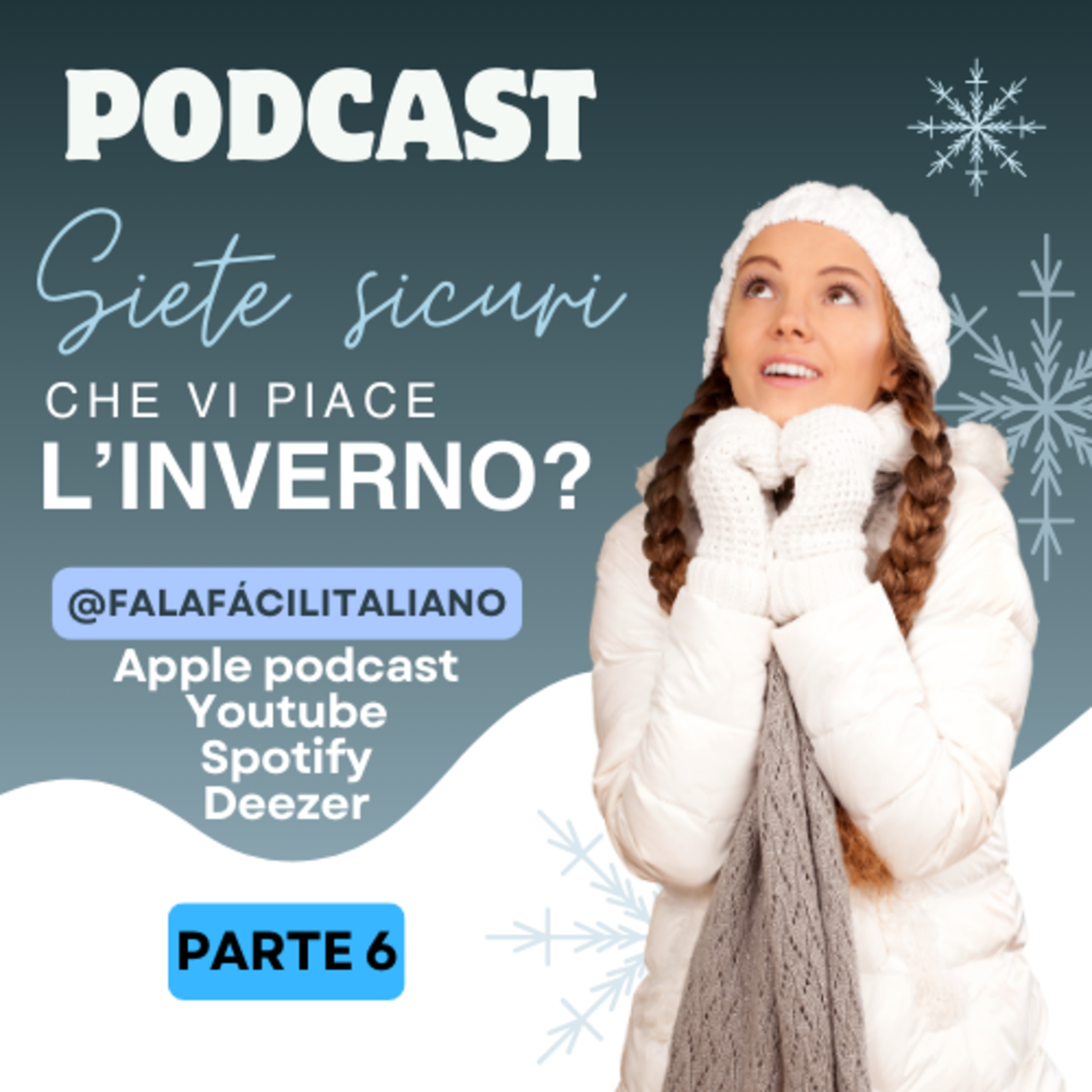 Siete sicuri che vi piace l'inverno? - Parte 6 episode artwork