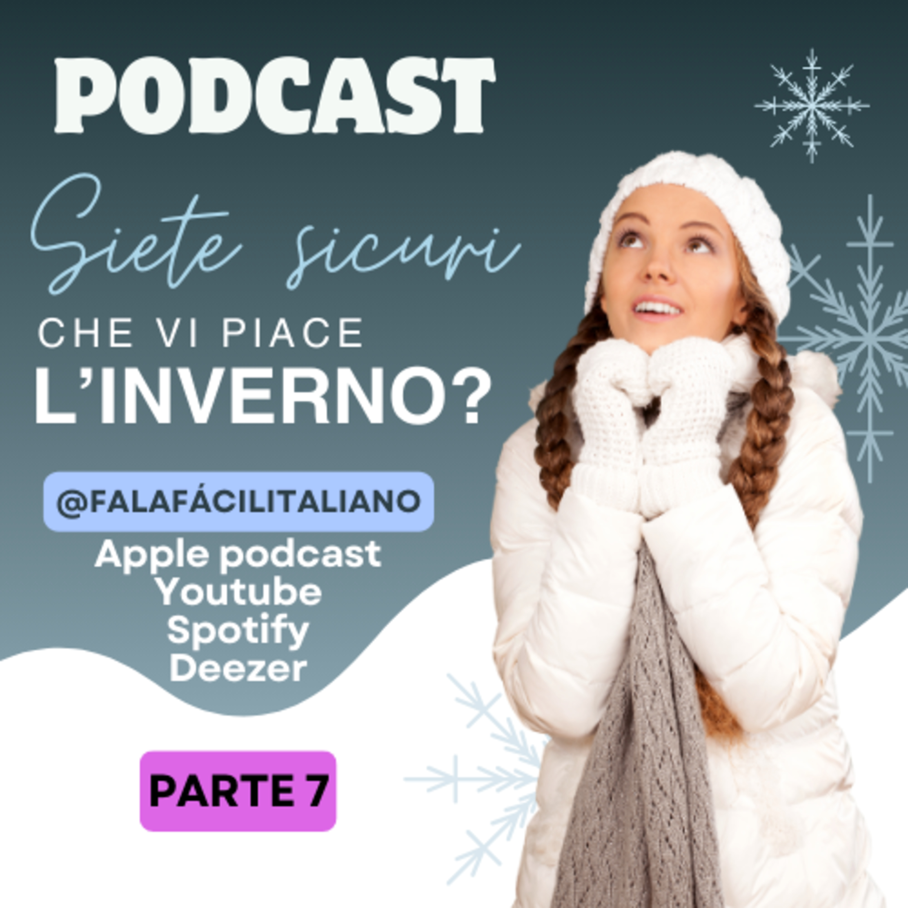 Siete sicuri che vi piace l’inverno? - Parte 7 episode artwork