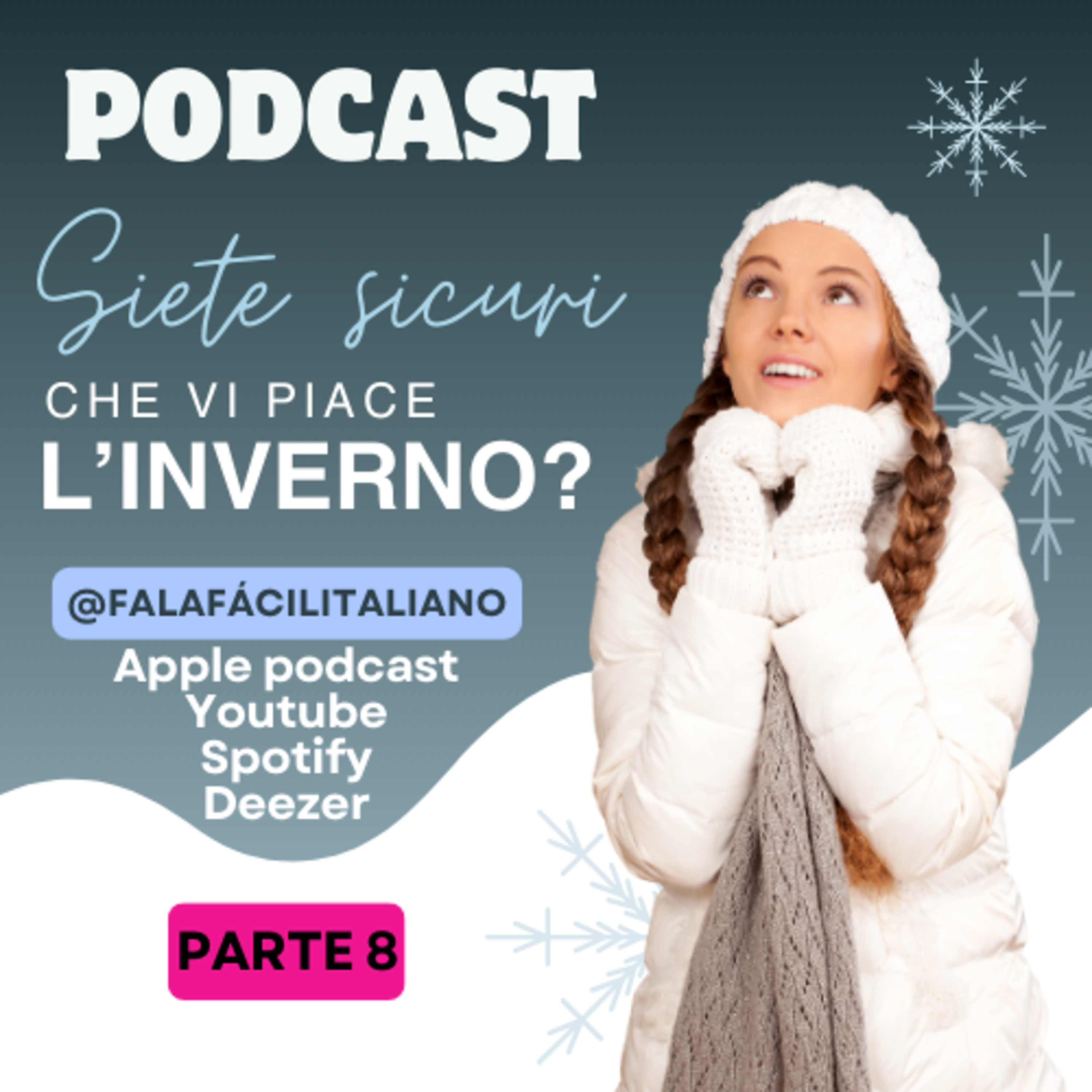 Siete sicuri che vi piace l'inverno? - Parte 8 episode artwork