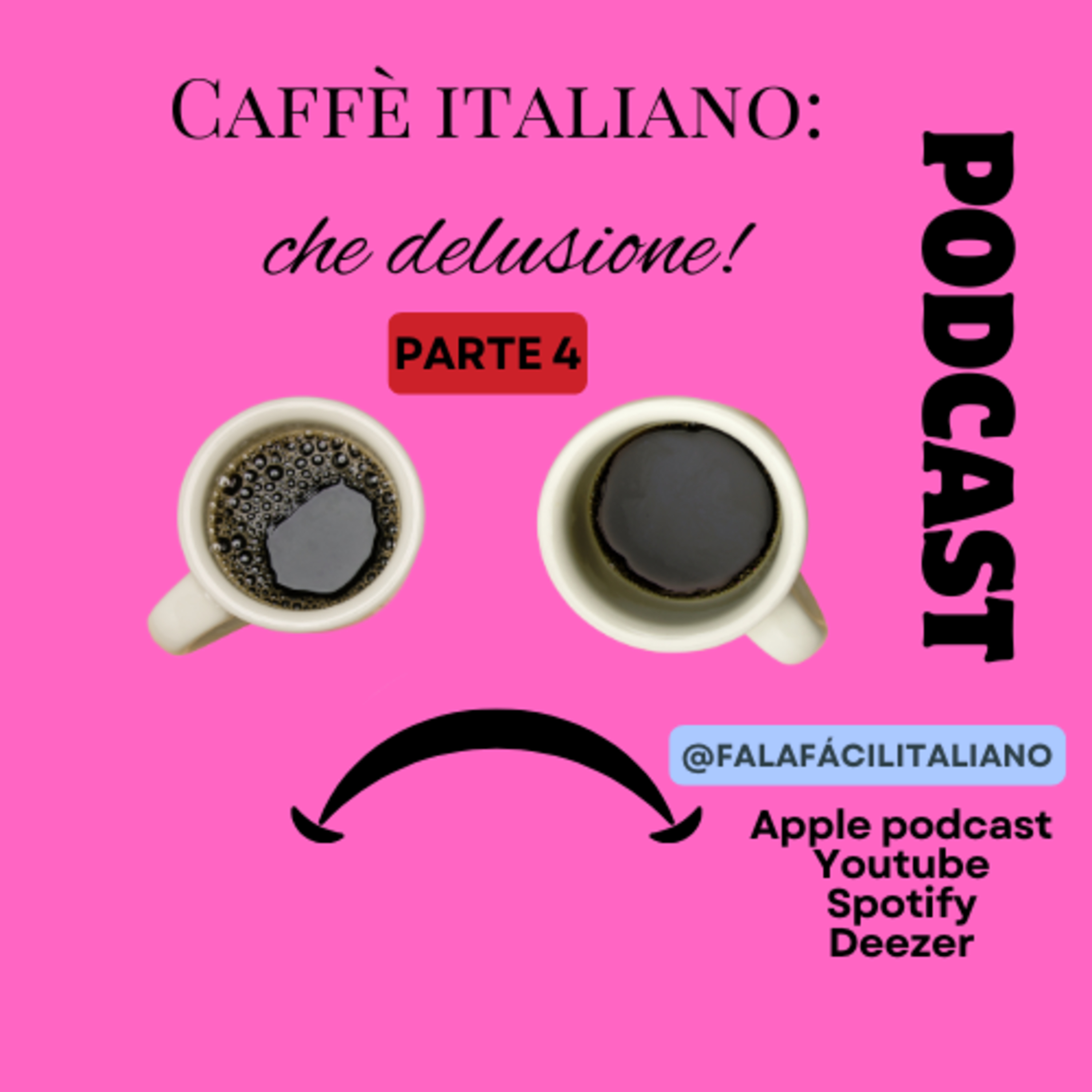 Caffè italiano: che delusione! - Parte 4 episode artwork