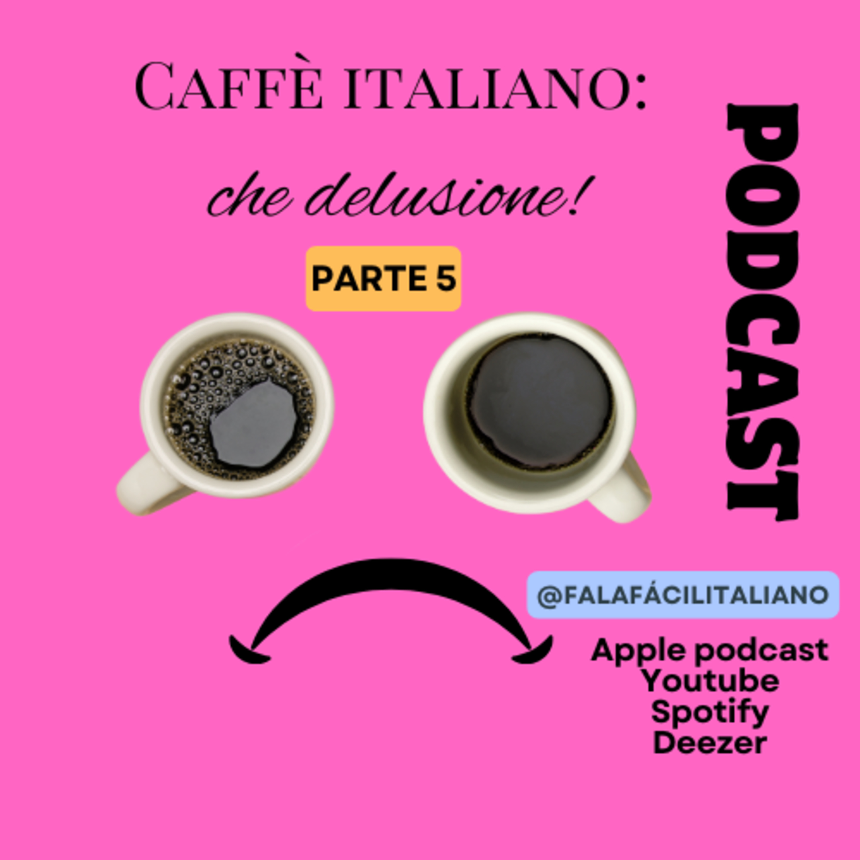 Caffè italiano: che delusione! - Parte 5 episode artwork