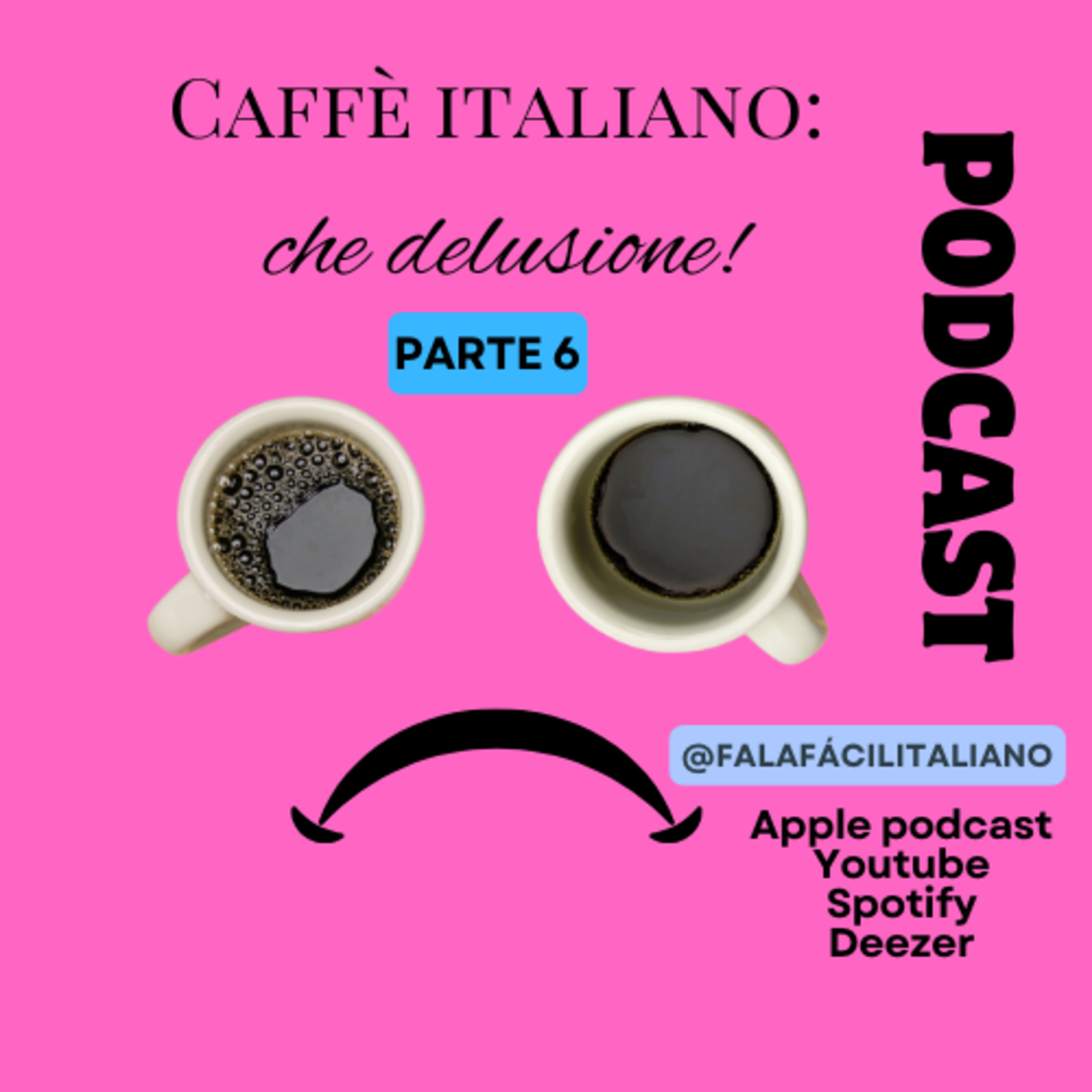 Caffè italiano: che delusione! - Parte 6 episode artwork