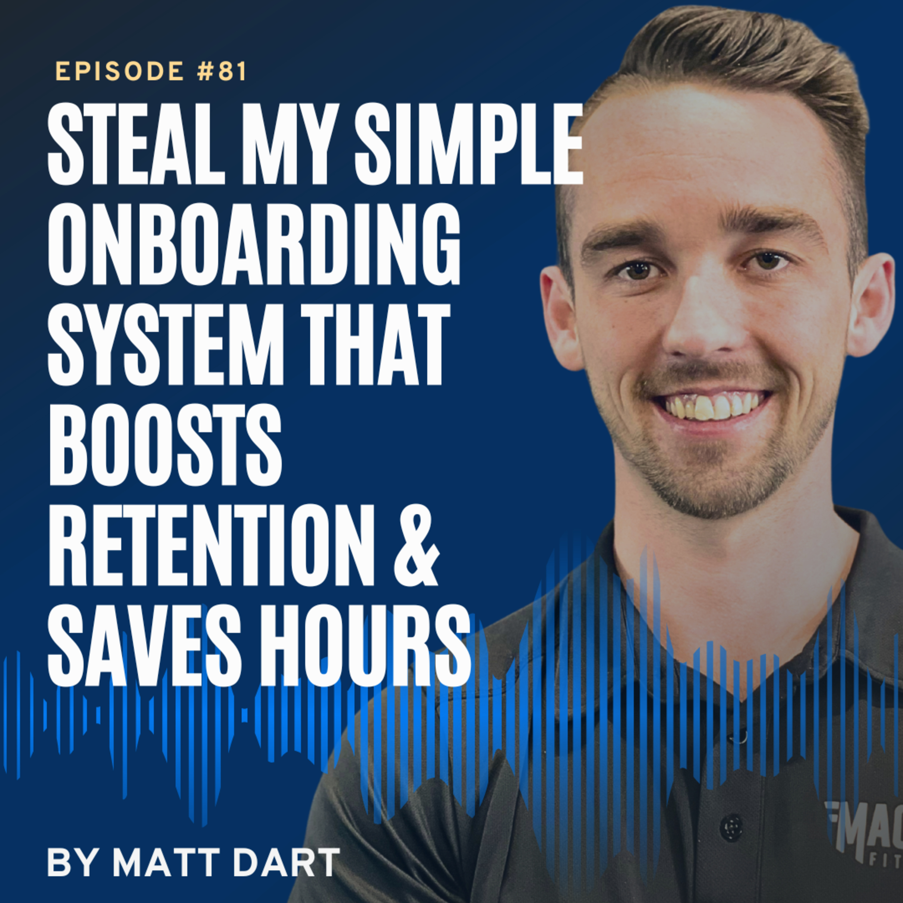 Ep81: Steal My Simple Onboarding System That Boosts Retention & Saves Hours episode artwork