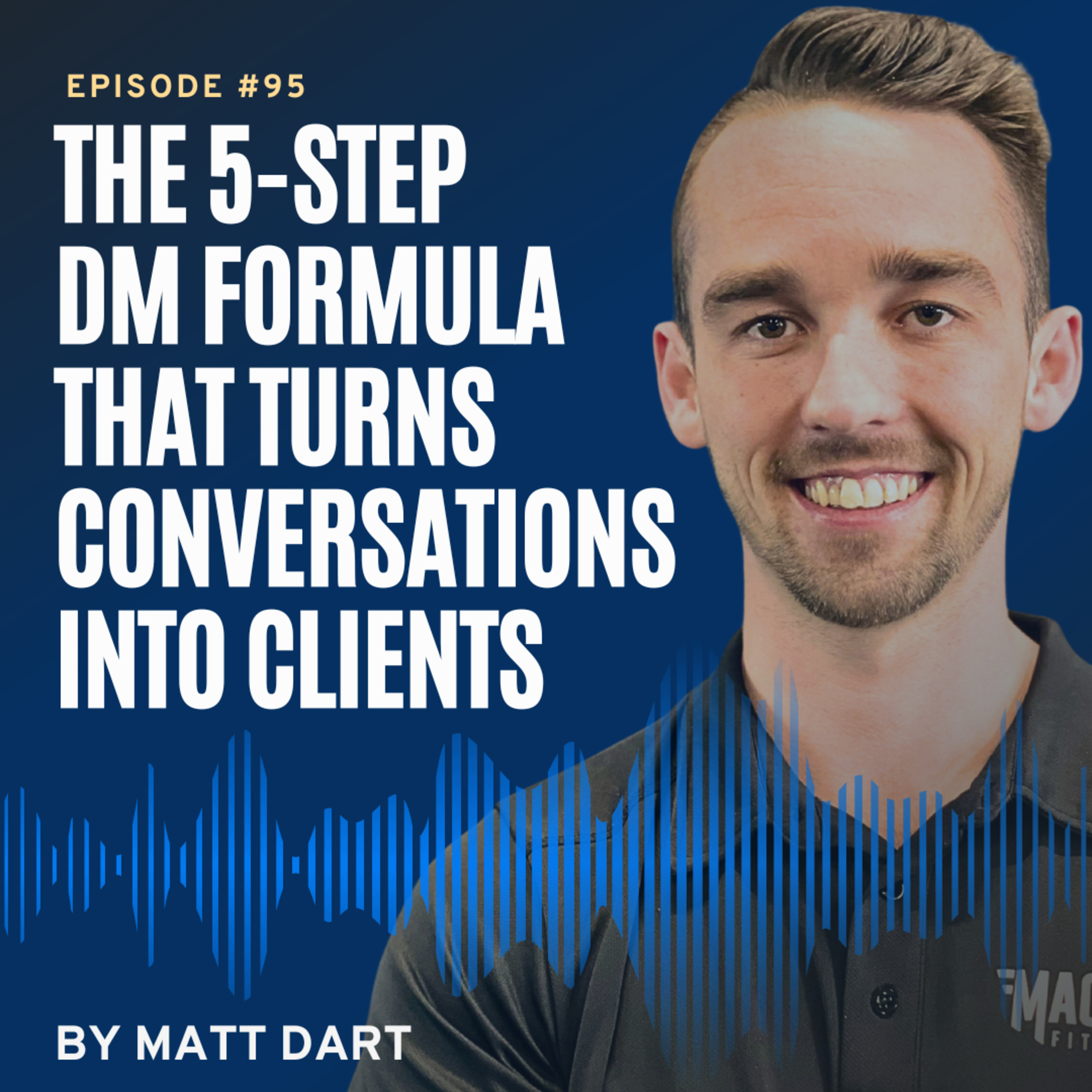 Ep95: The 5-Step DM Formula That Turns Conversations Into Clients episode artwork