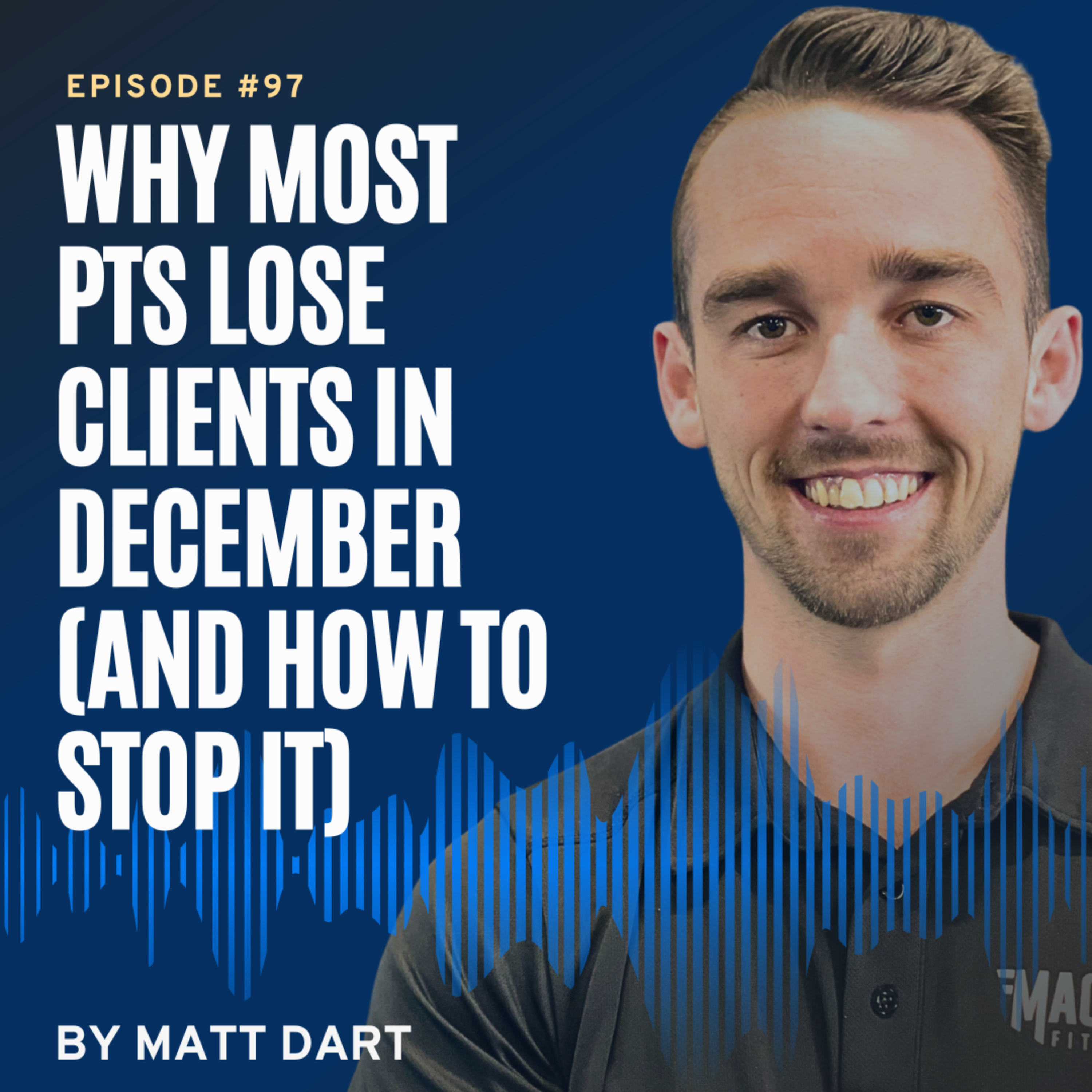 Ep97: Why Most PTs Lose Clients in December (and How to Stop It) episode artwork