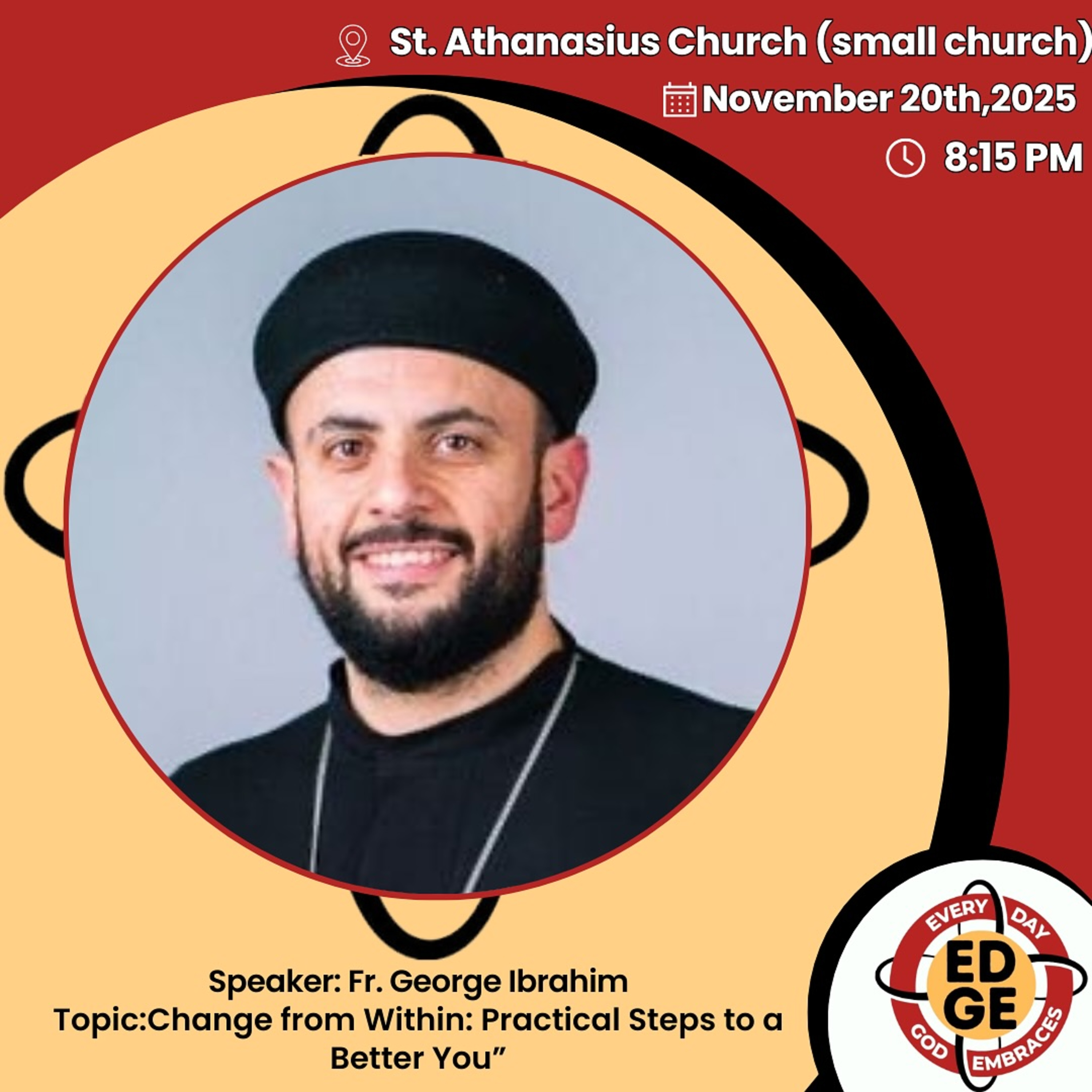 Fr. George Ibrahim - Change From Within - Practical Steps To A Better You episode artwork