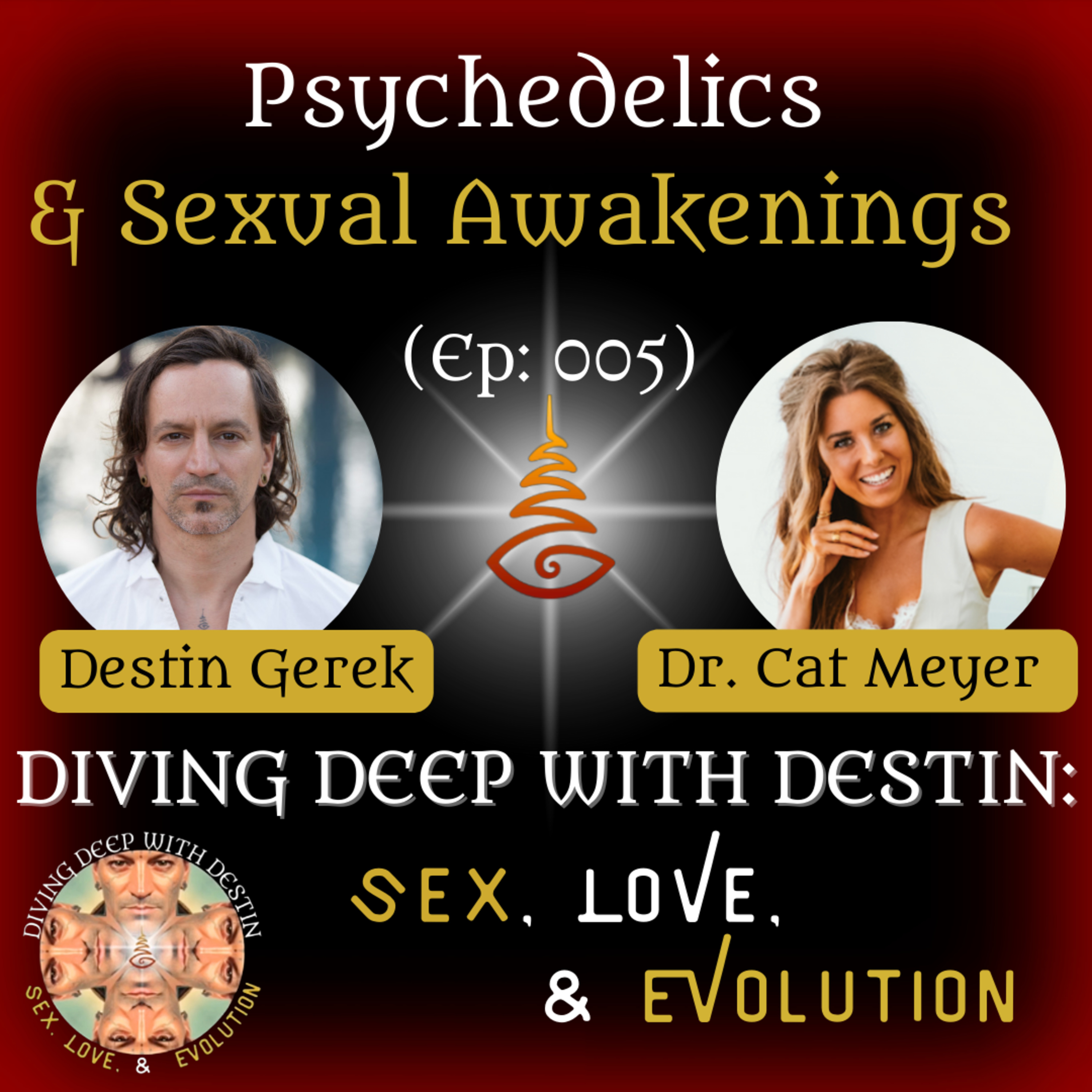 Diving Deep with Destin: Sex, Love, and Evolution