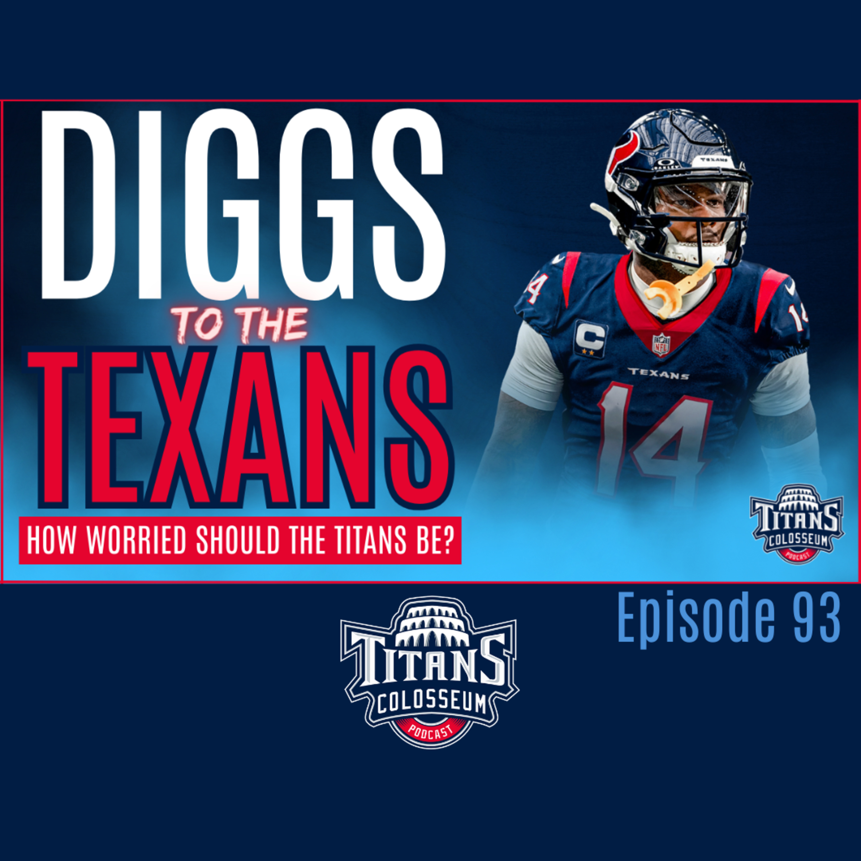 Texans Trade for Stephon Diggs. How Worried Should the Titans be? episode artwork