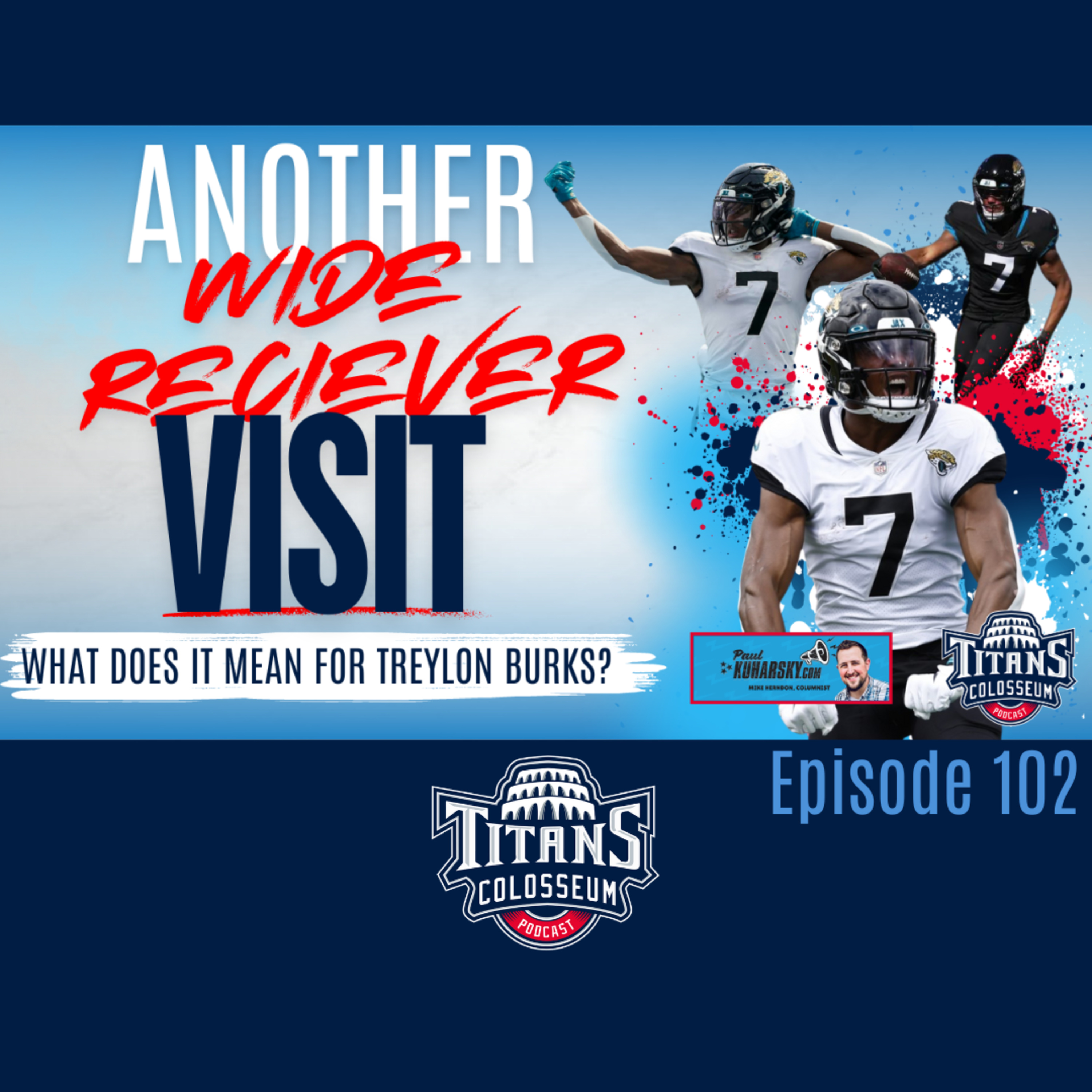 Free Agent Zay Jones Visits with the Titans, What Does This Mean For Treylon Burks, UDFA Breakdown episode artwork
