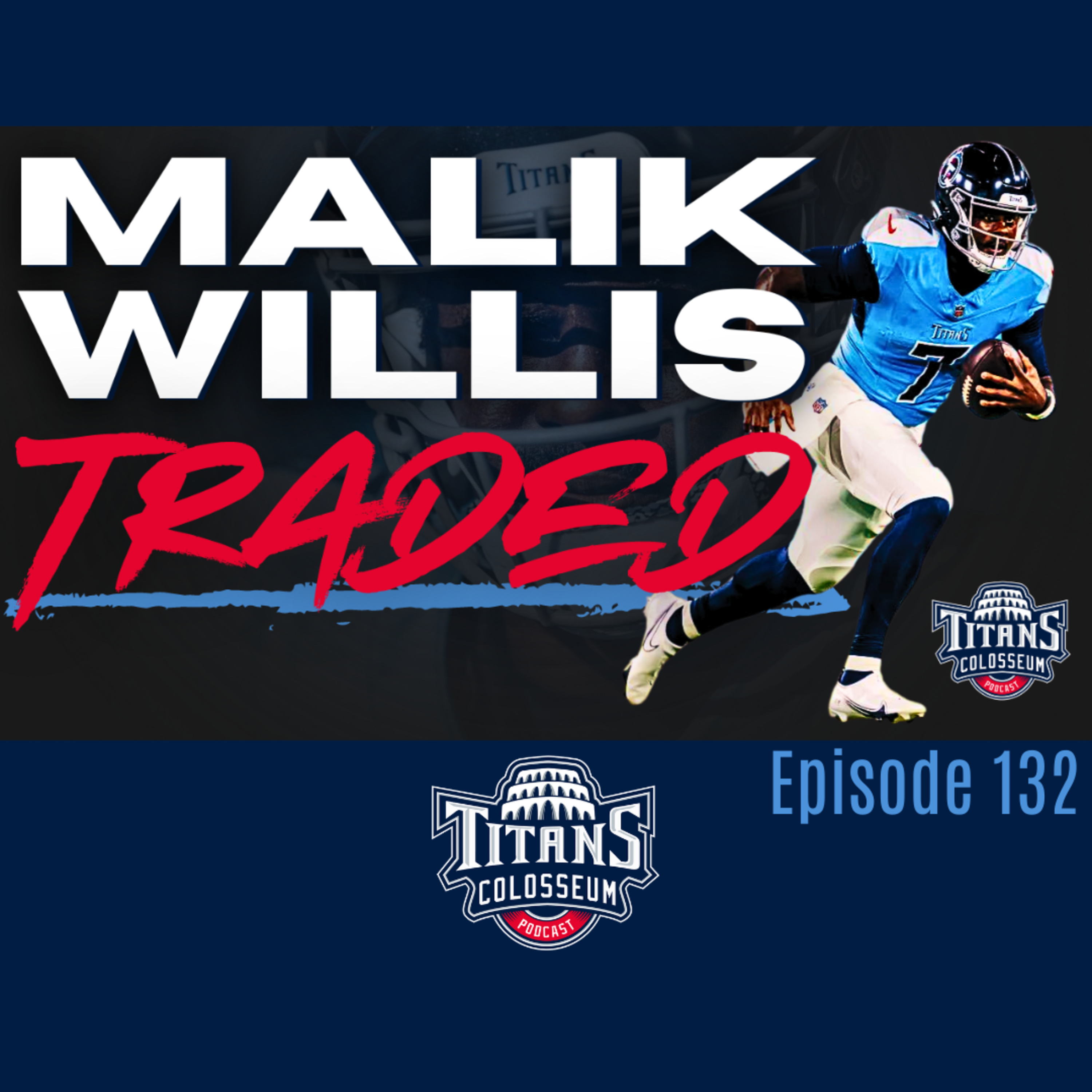 Malik Willis Traded! Titans vs Saints Recap: Roster Battles & Key Performances Breakdown episode artwork