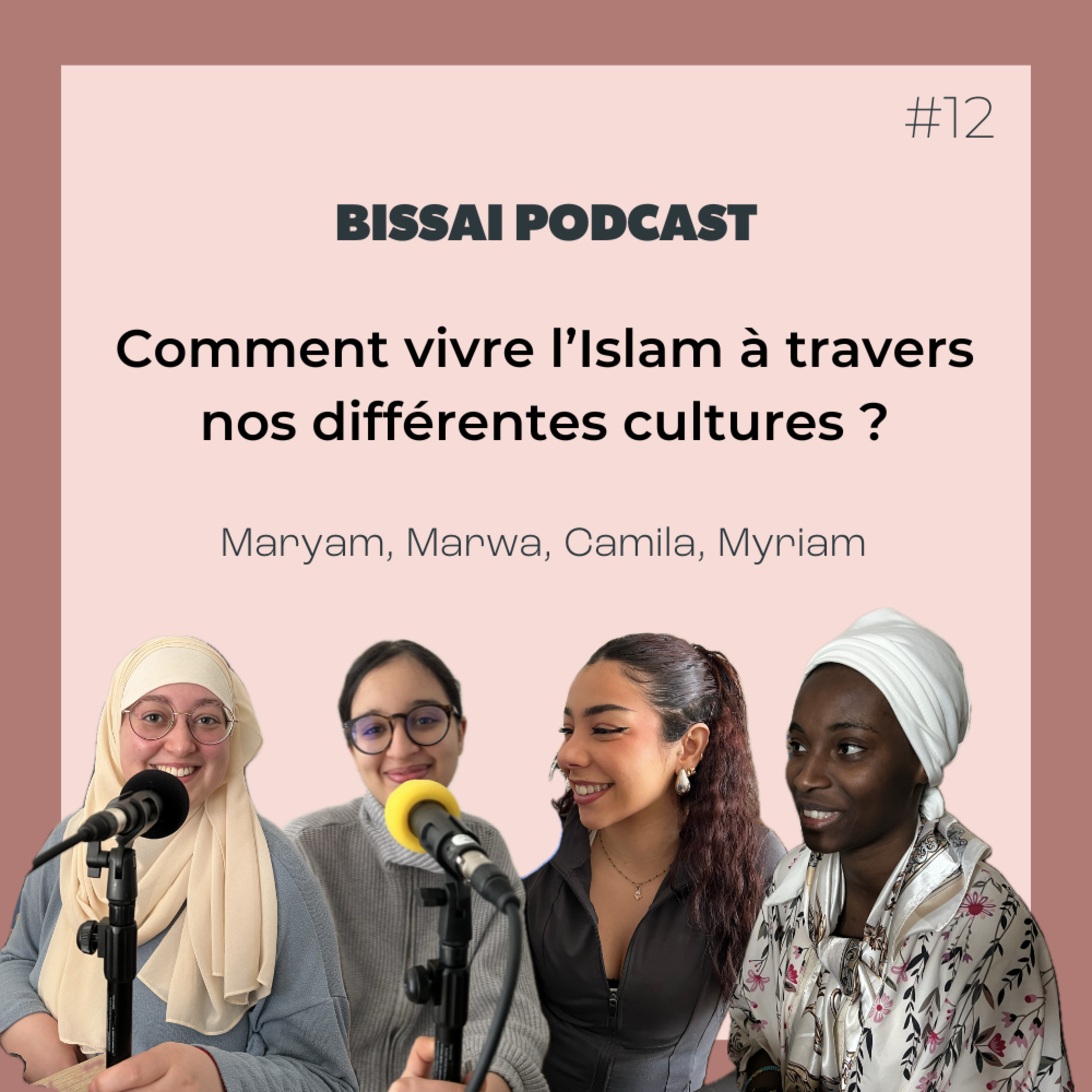 #12 · Comment vivre l'Islam à travers nos différentes cultures ?  episode artwork