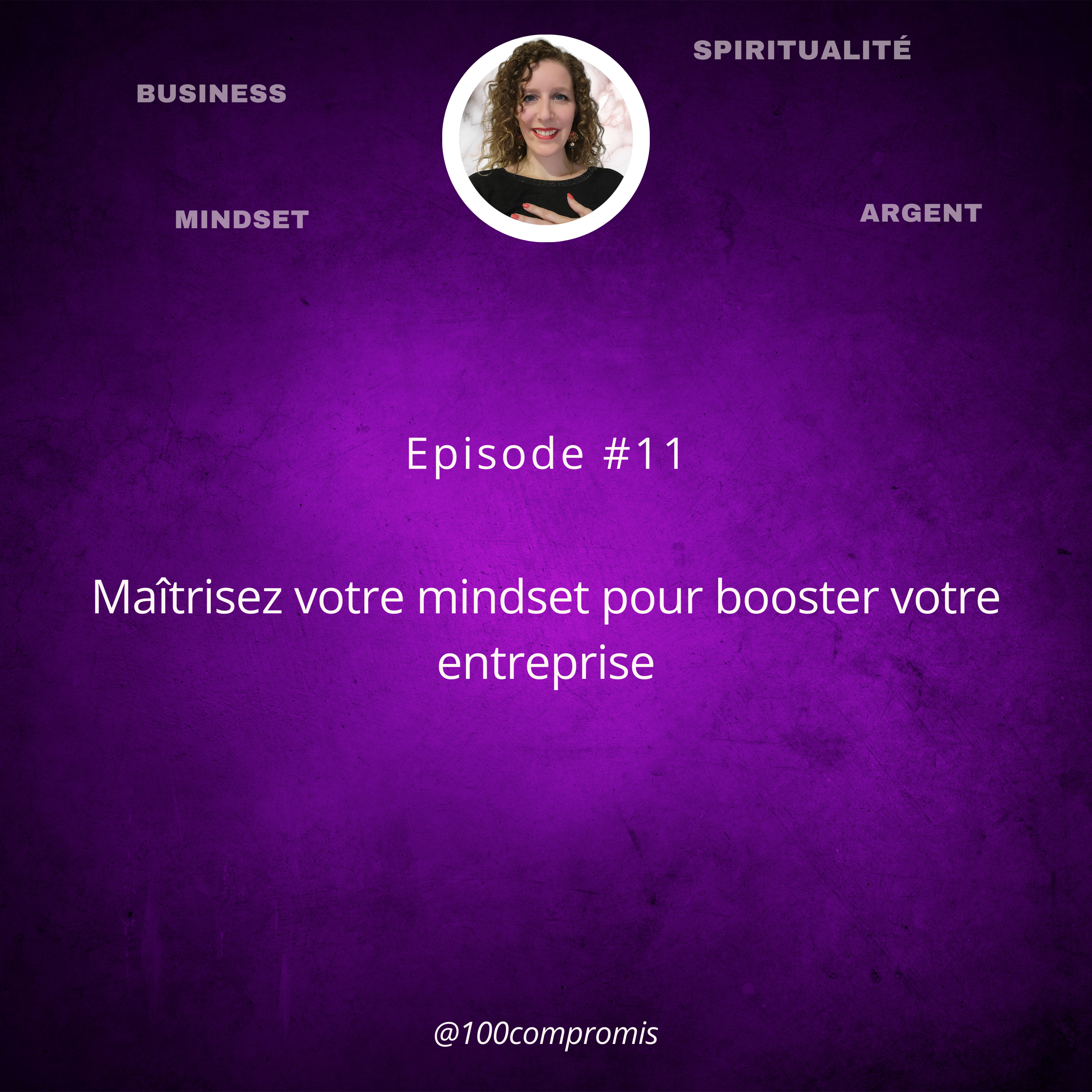 #11 Maîtrisez votre mindset pour booster votre entreprise episode artwork
