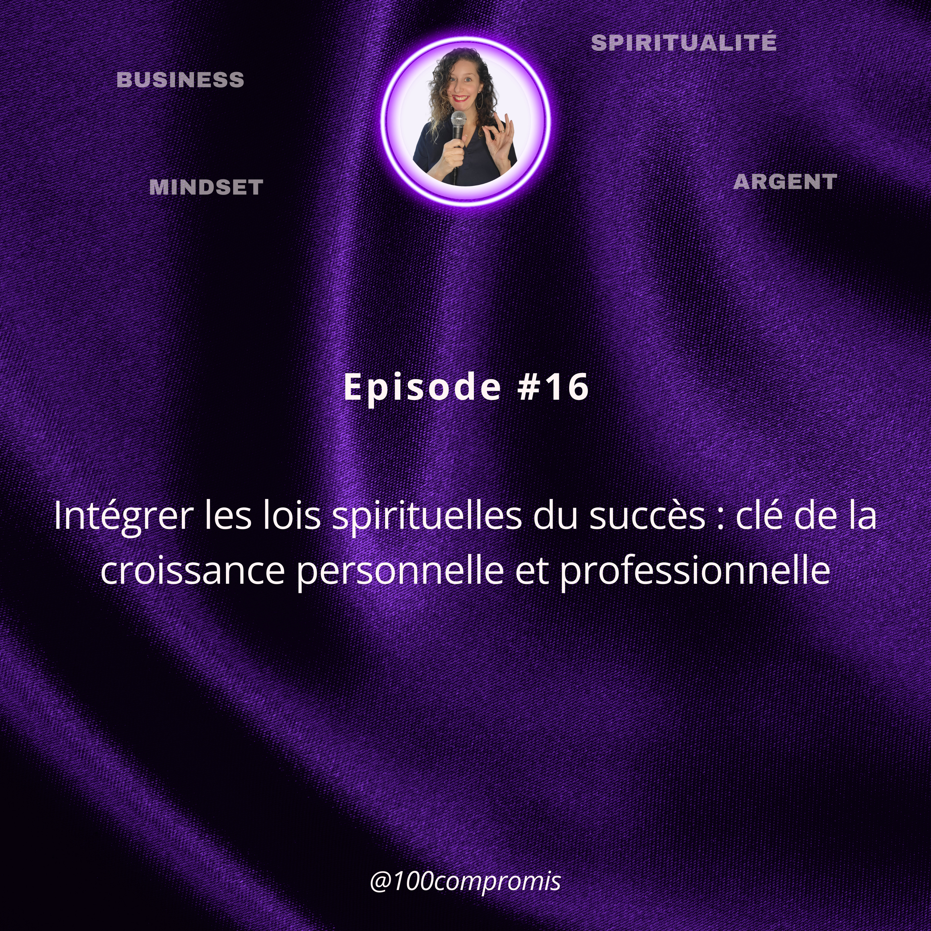 #Intégrer les lois spirituelles du succès : clé de la croissance personnelle et professionnelle episode artwork