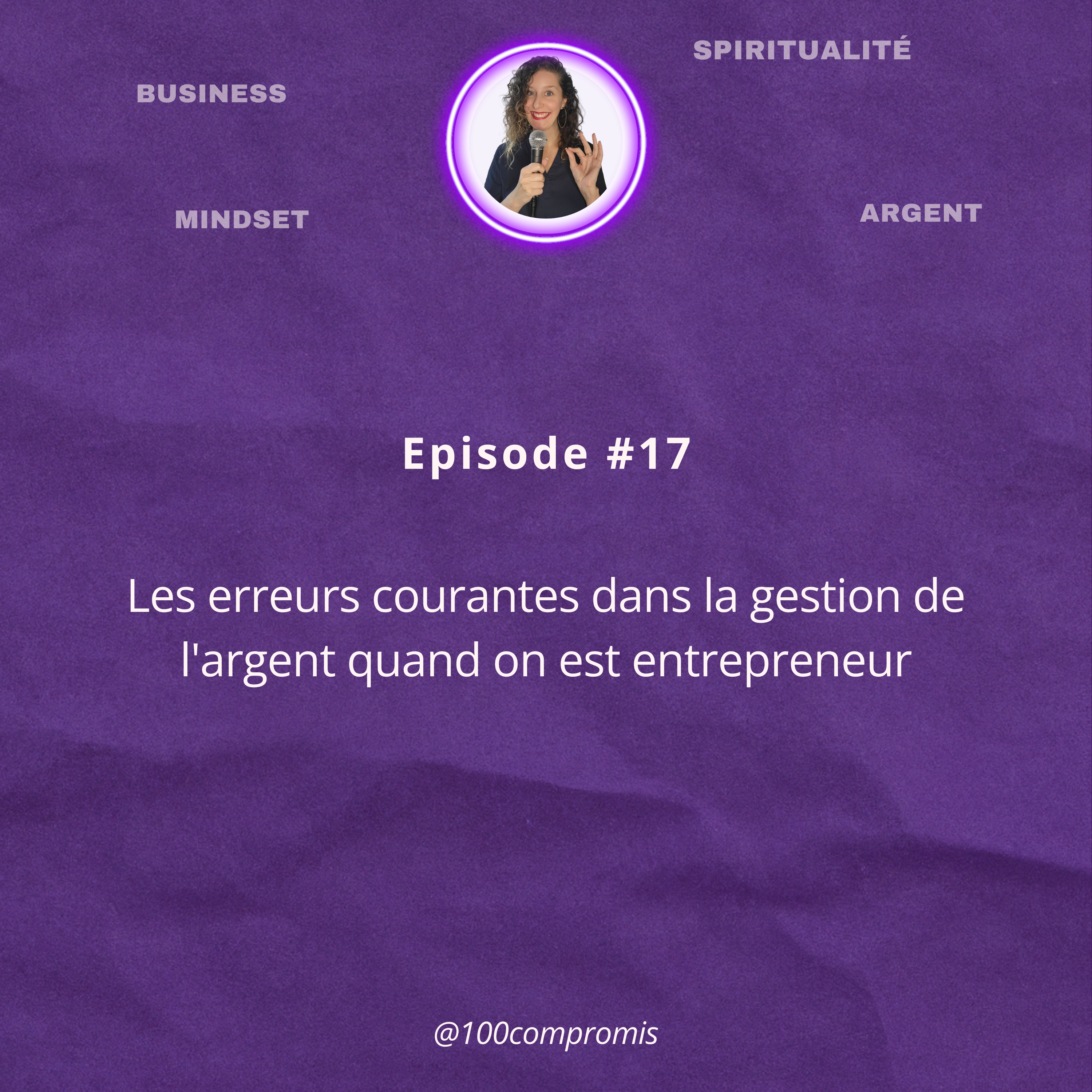 #17 Les erreurs courantes dans la gestion de l'argent quand on est entrepreneur episode artwork