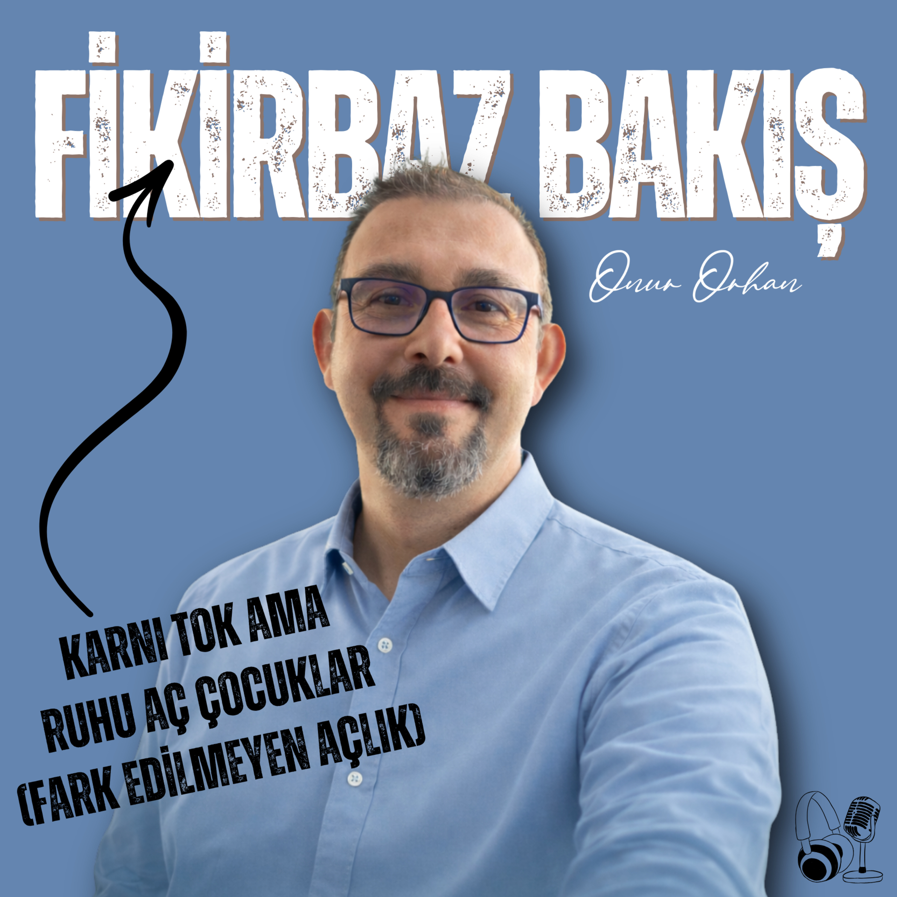 14. Karnı Tok Ama Ruhu Aç Çocuklar (Fark Edilmeyen Açlık)