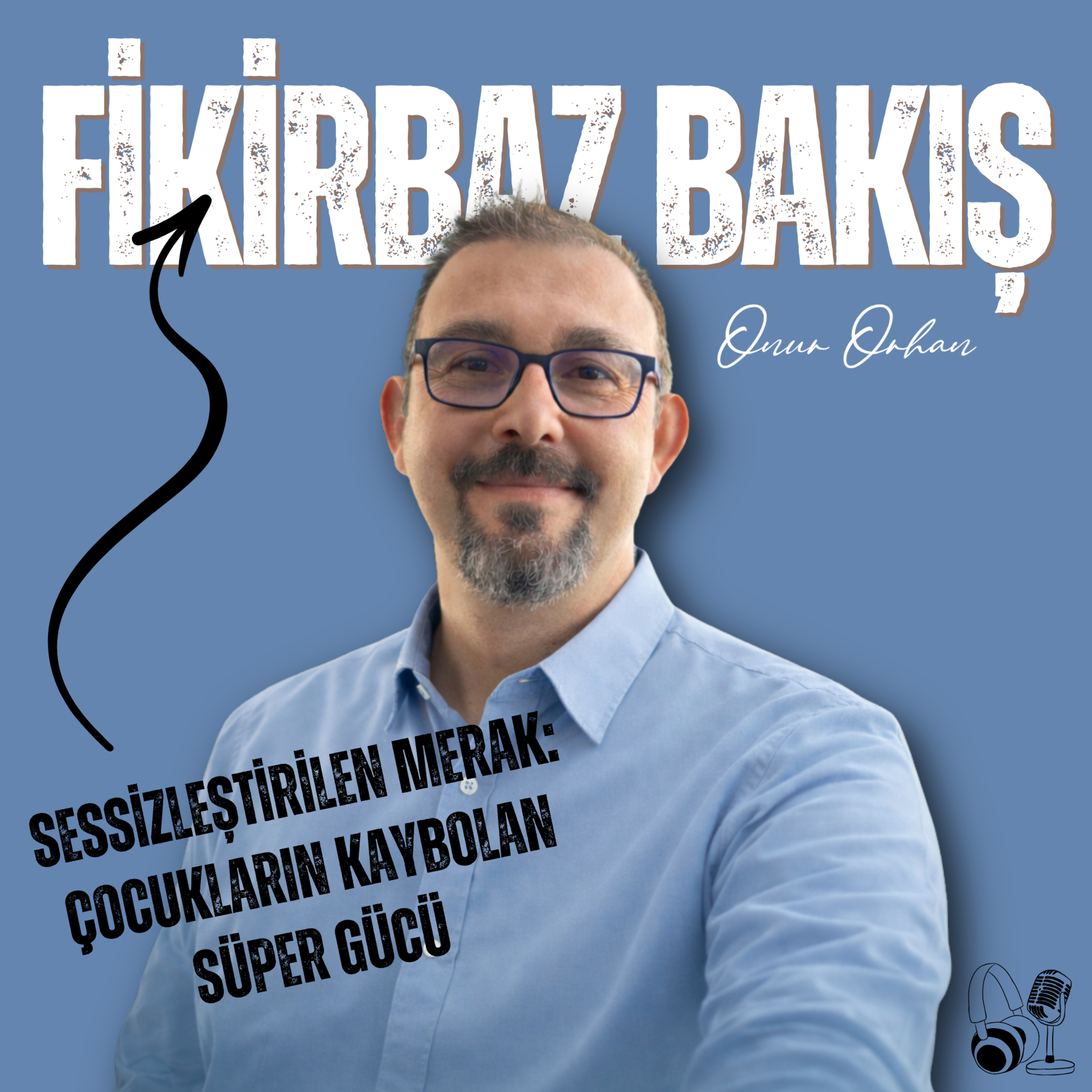 21. Sessizleştirilen Merak: Çocukların Kaybolan Süper Gücü  episode artwork