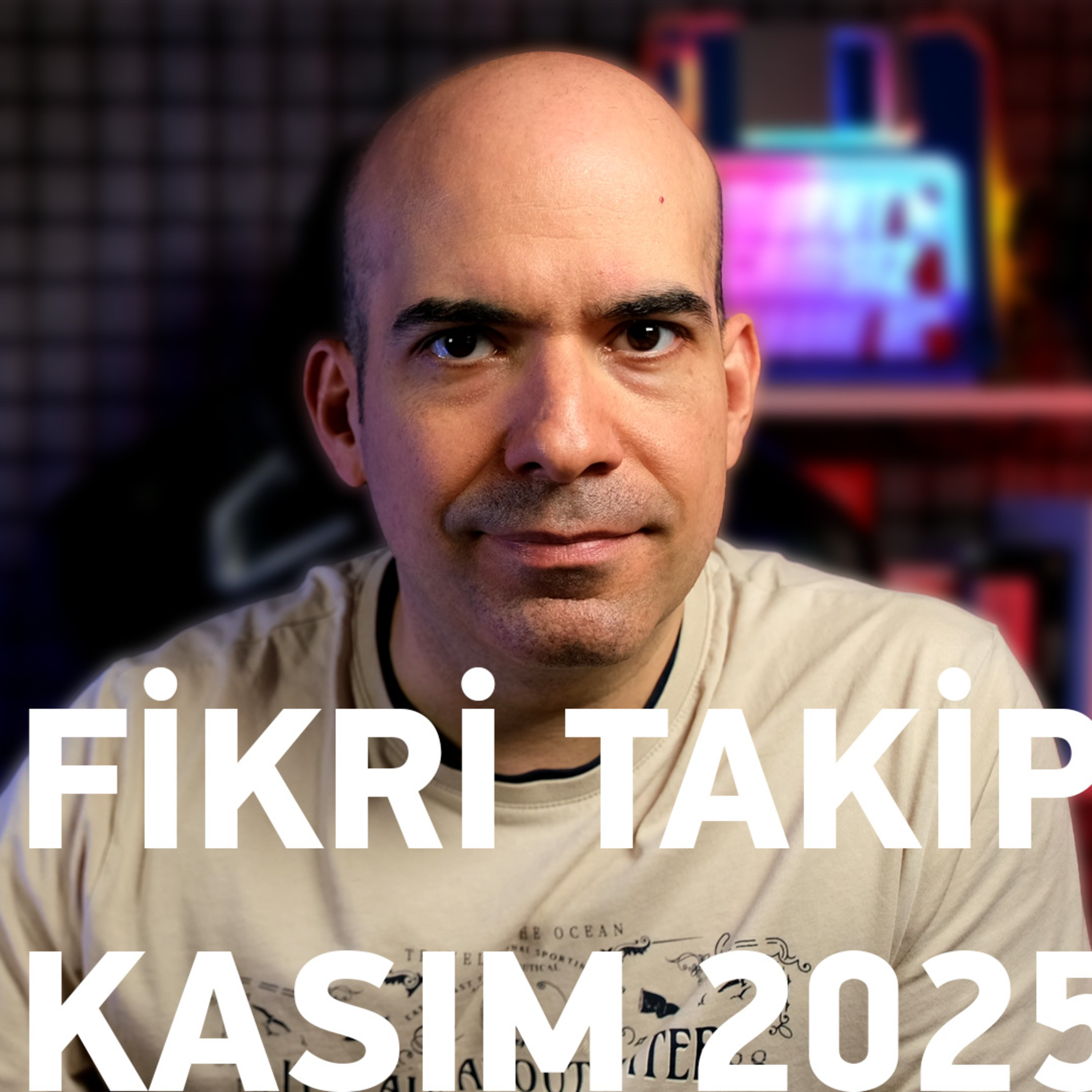 Fikri Takip / Kasım 2025 episode artwork