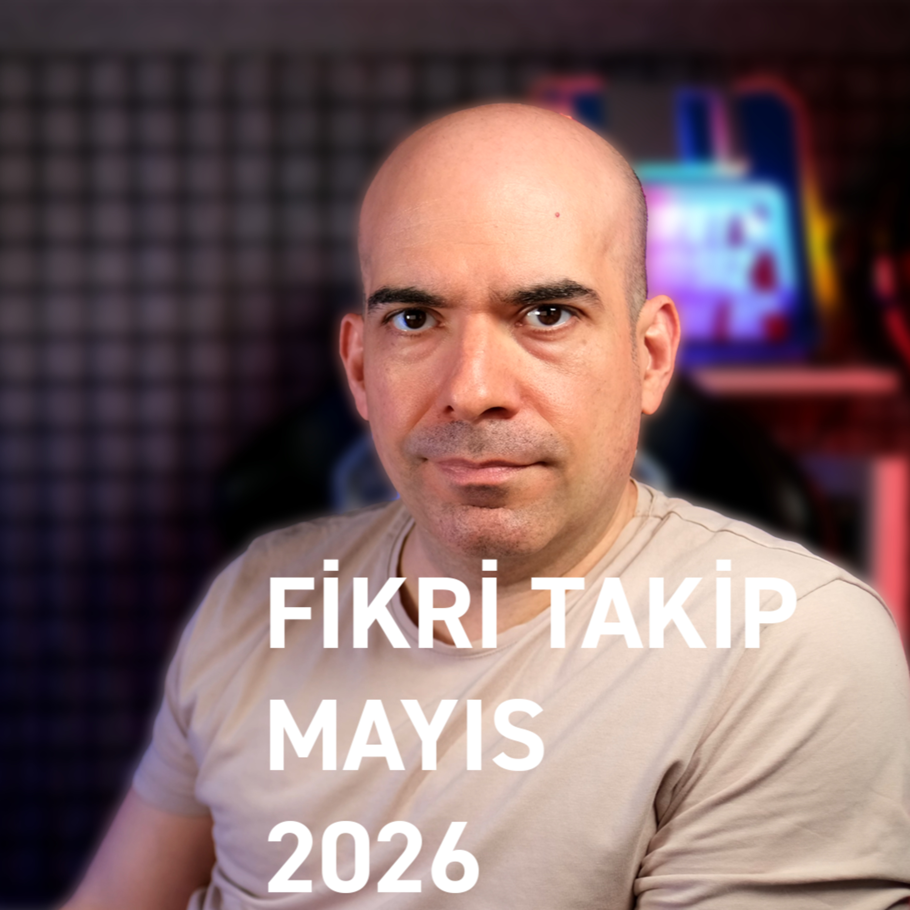 Fikri Takip / Mayıs 2026 episode artwork