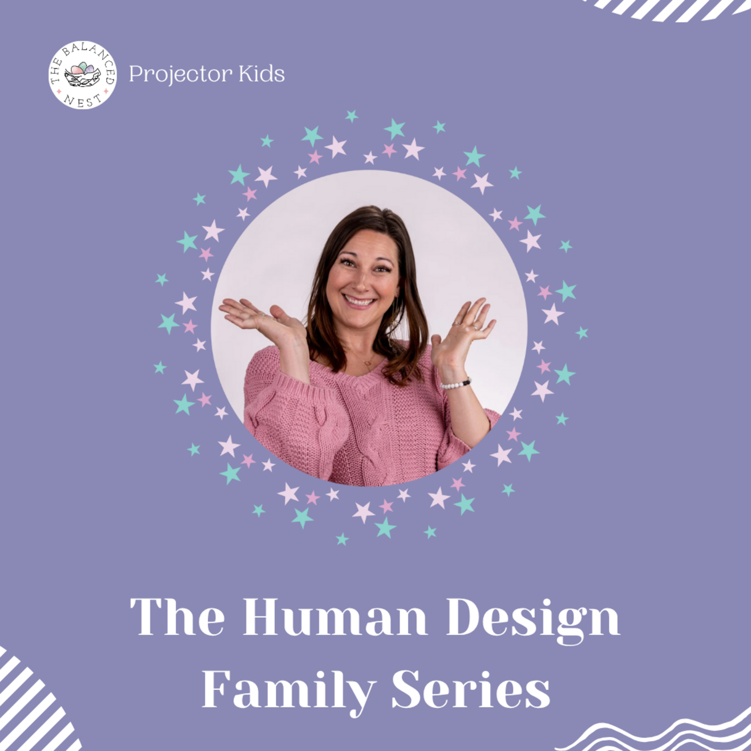 Projector Kids - The Human Design Family Series episode artwork